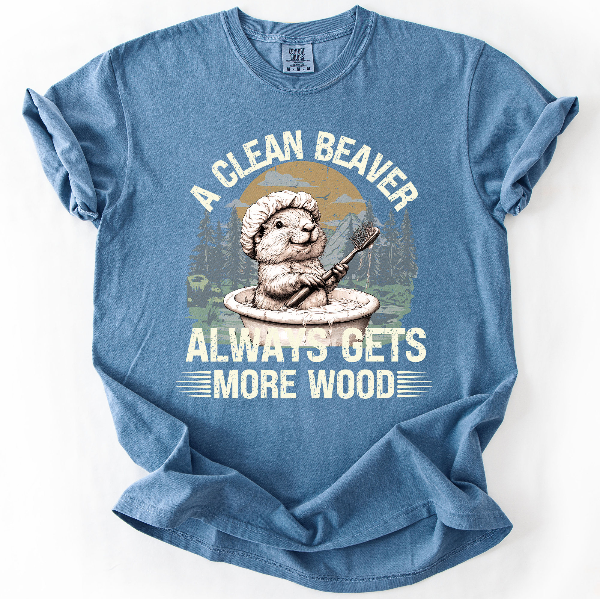 A Clean Beaver, Get More Wood Classic Dad Humor Design Edition Comfort Colors Tee