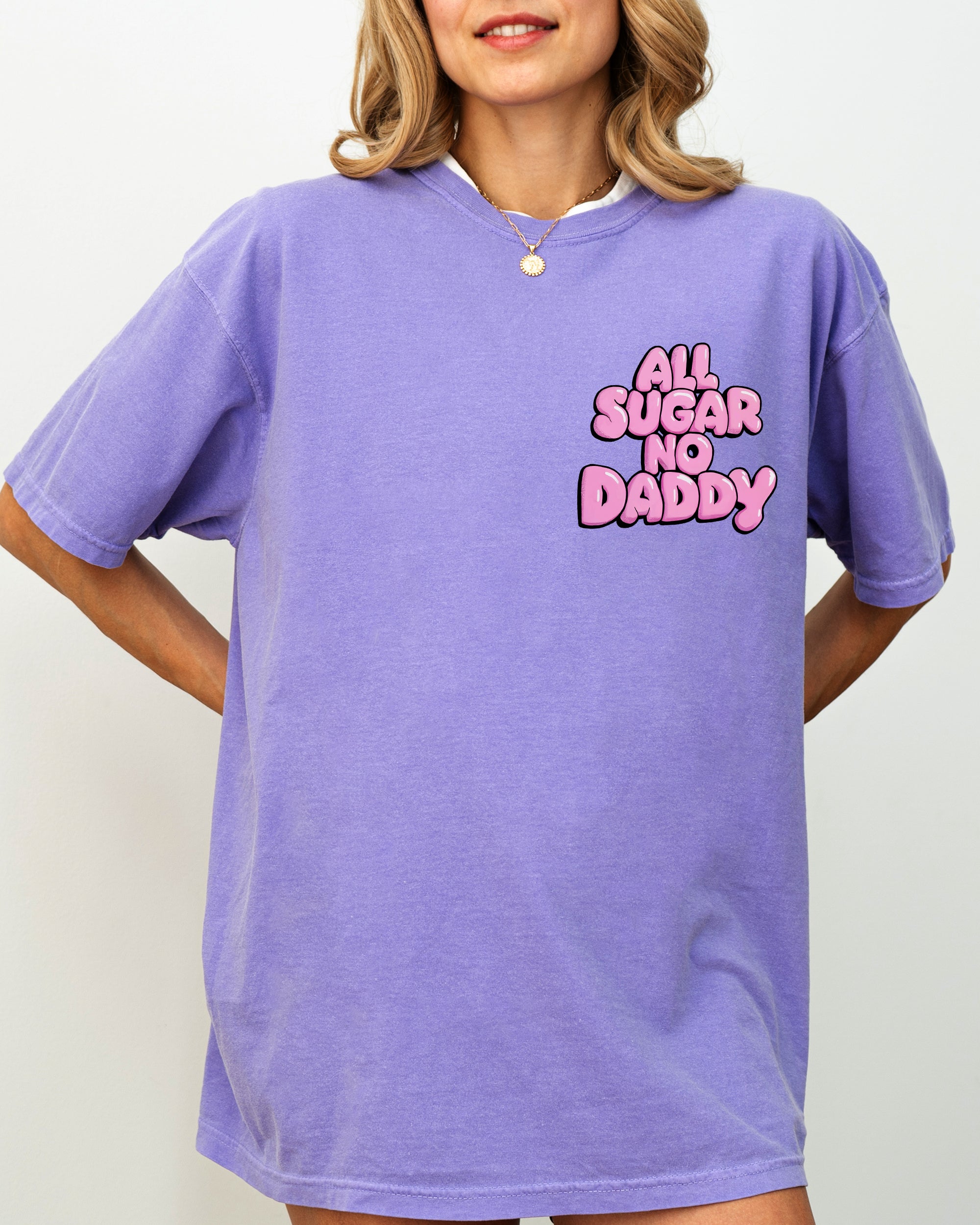 All Sugar No Daddy Pocket Print Vintage Style Graphic Design Edition Comfort Colors Tee