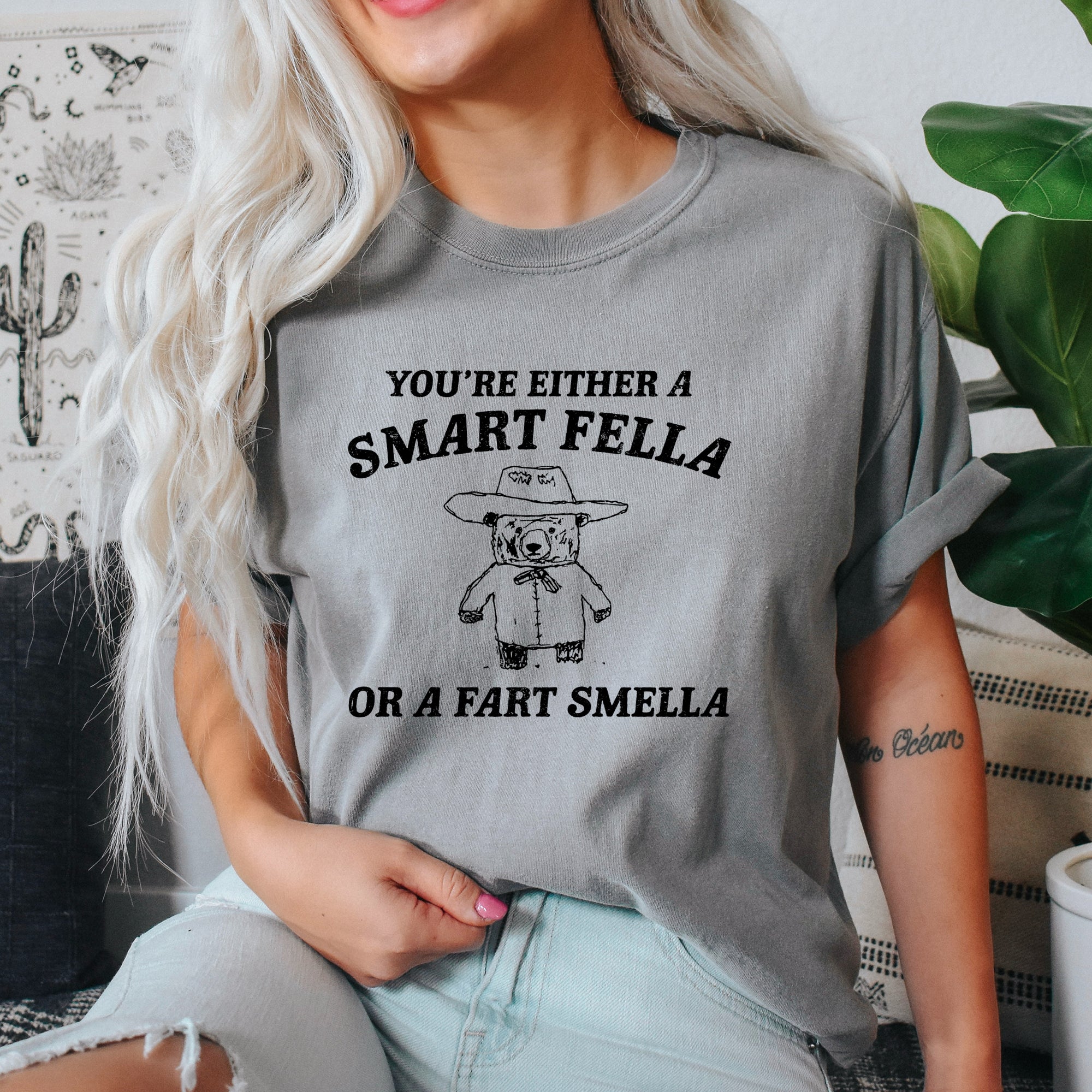 Are You A Smart Fella Or Fart Smella Bear Meme For Realists Everywhere Comfort Colors Tee