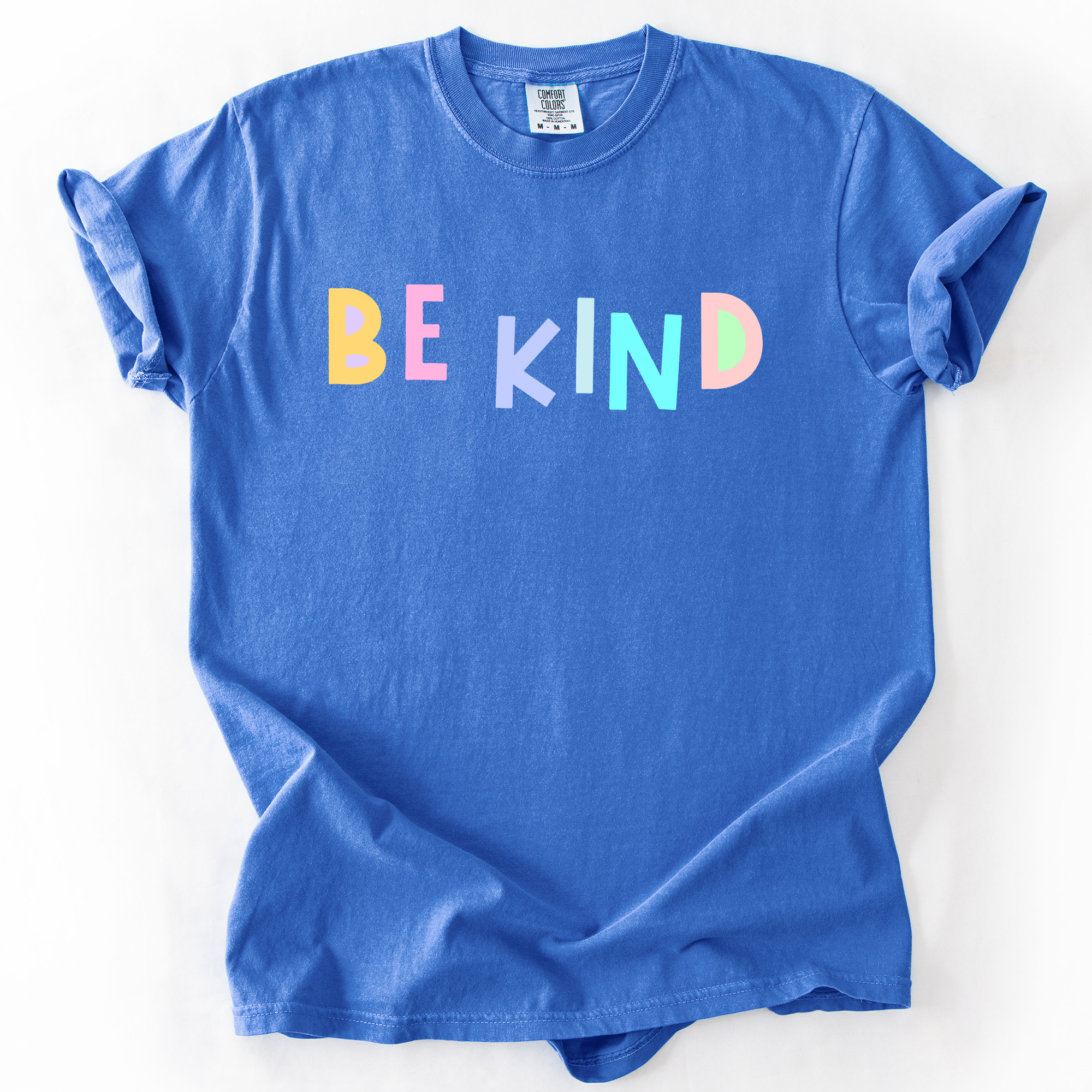 Be Kind, Colorful, Sassy, Sarcastic, Minimalist, Funny Saying Comfort Colors Tee