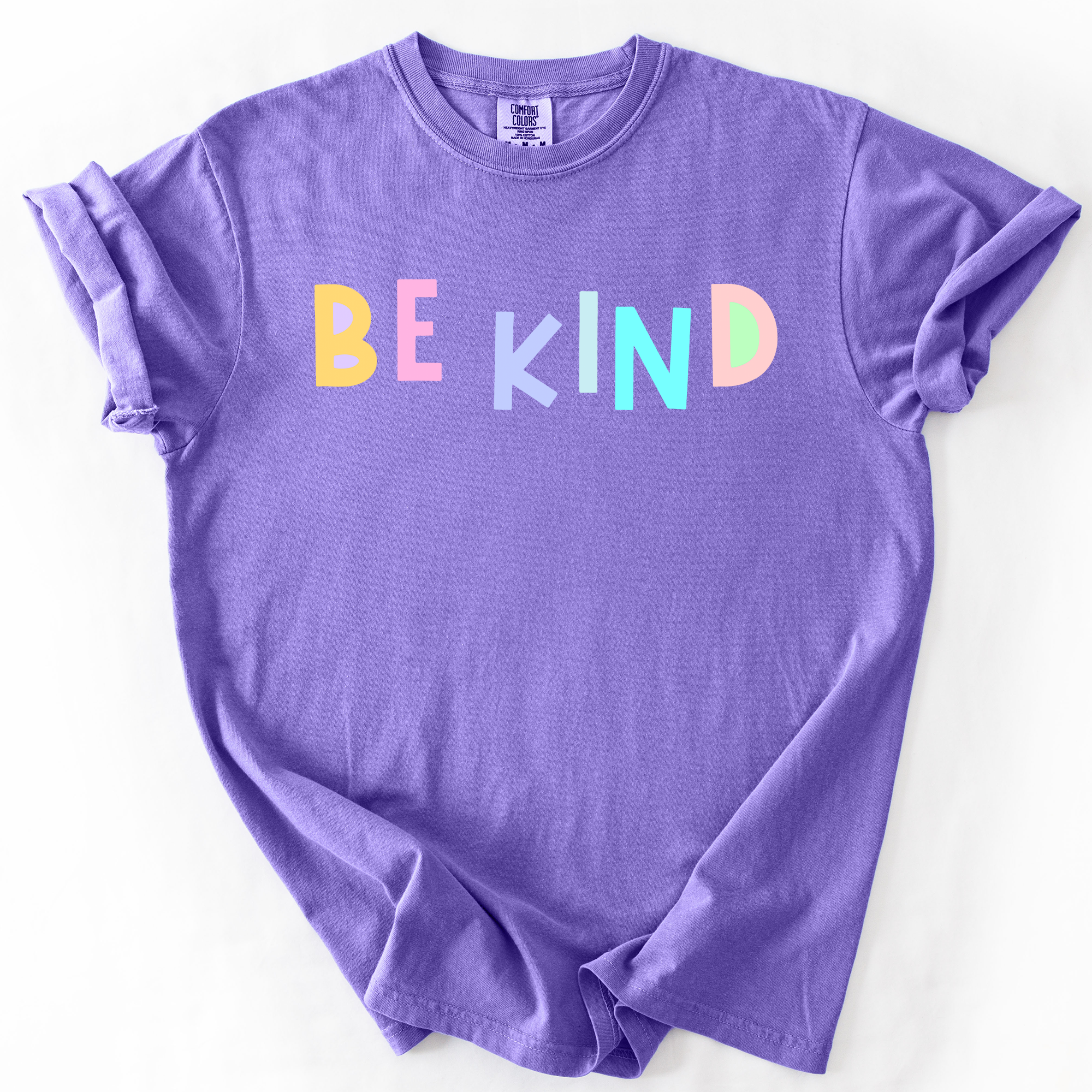 Be Kind, Colorful, Sassy, Sarcastic, Minimalist, Funny Saying Comfort Colors Tee