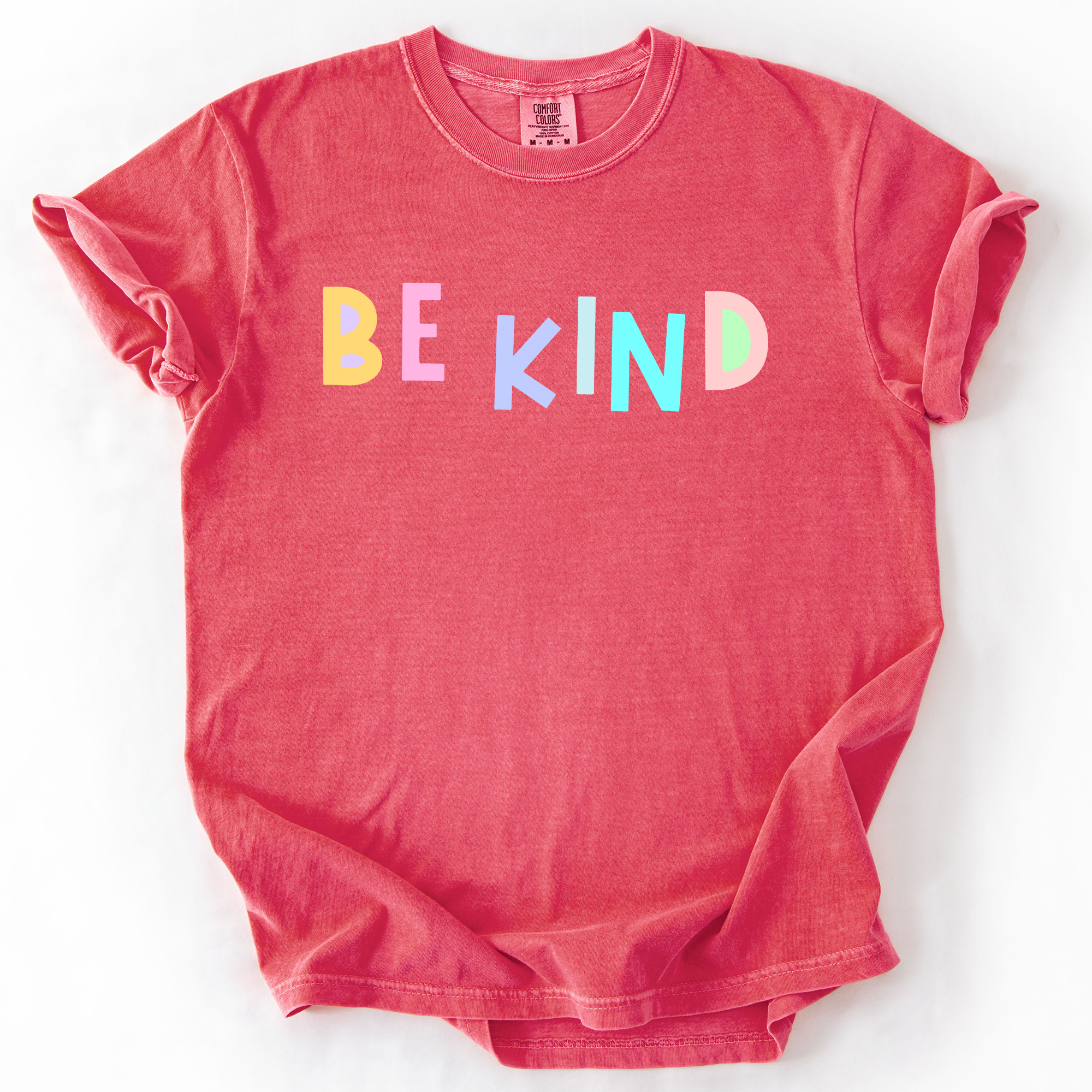 Be Kind, Colorful, Sassy, Sarcastic, Minimalist, Funny Saying Comfort Colors Tee