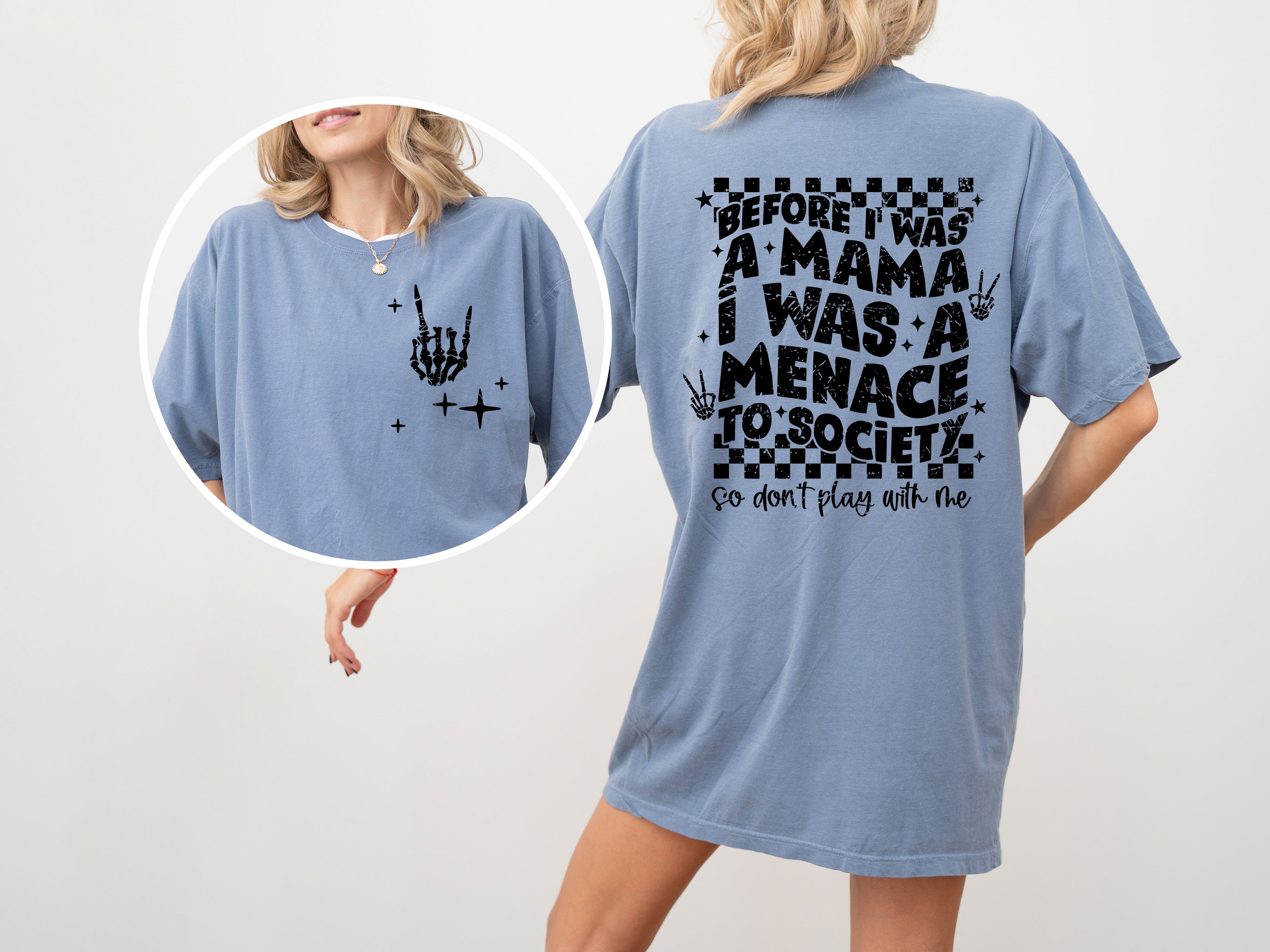 Before I Was A Mama, I Was A Menace To Society Vintage Rap Humorous Comfort Colors Tee