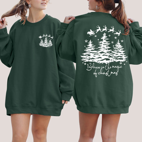 Believe In The Magic Of Christmas Santa Front And Back Christmas Trees Winter Snow Xmas Sweatshirt