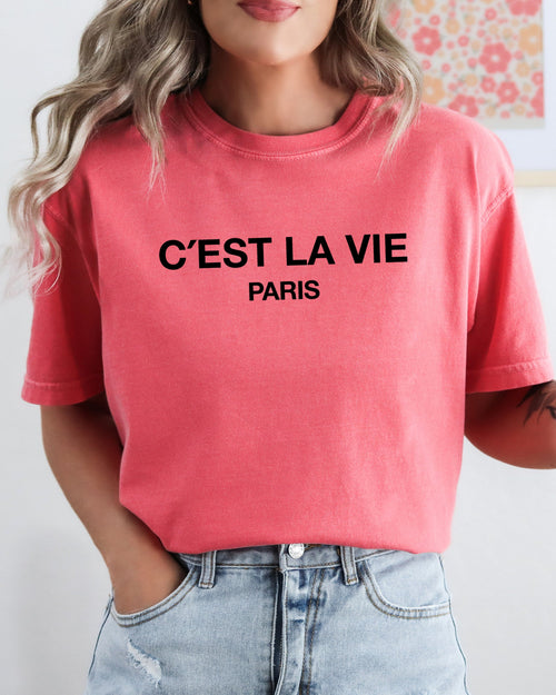 C'est La Vie Paris Fashion Couture France French Vintage Luxe Statement Comfort Colors Tee