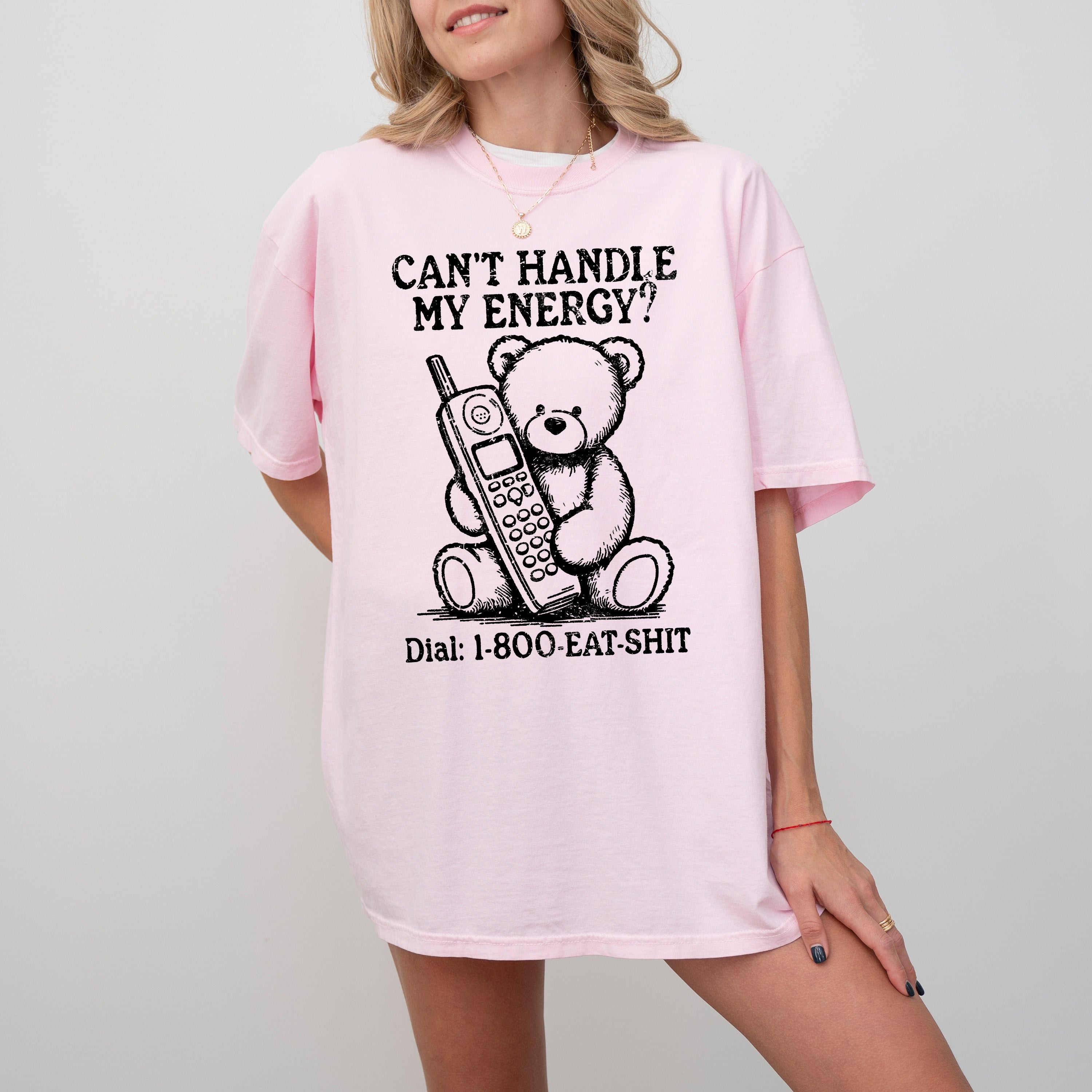 Can't Handle My Energy Sassy Teddy Bear Meme Design Edition Vintage Comfort Colors Tee
