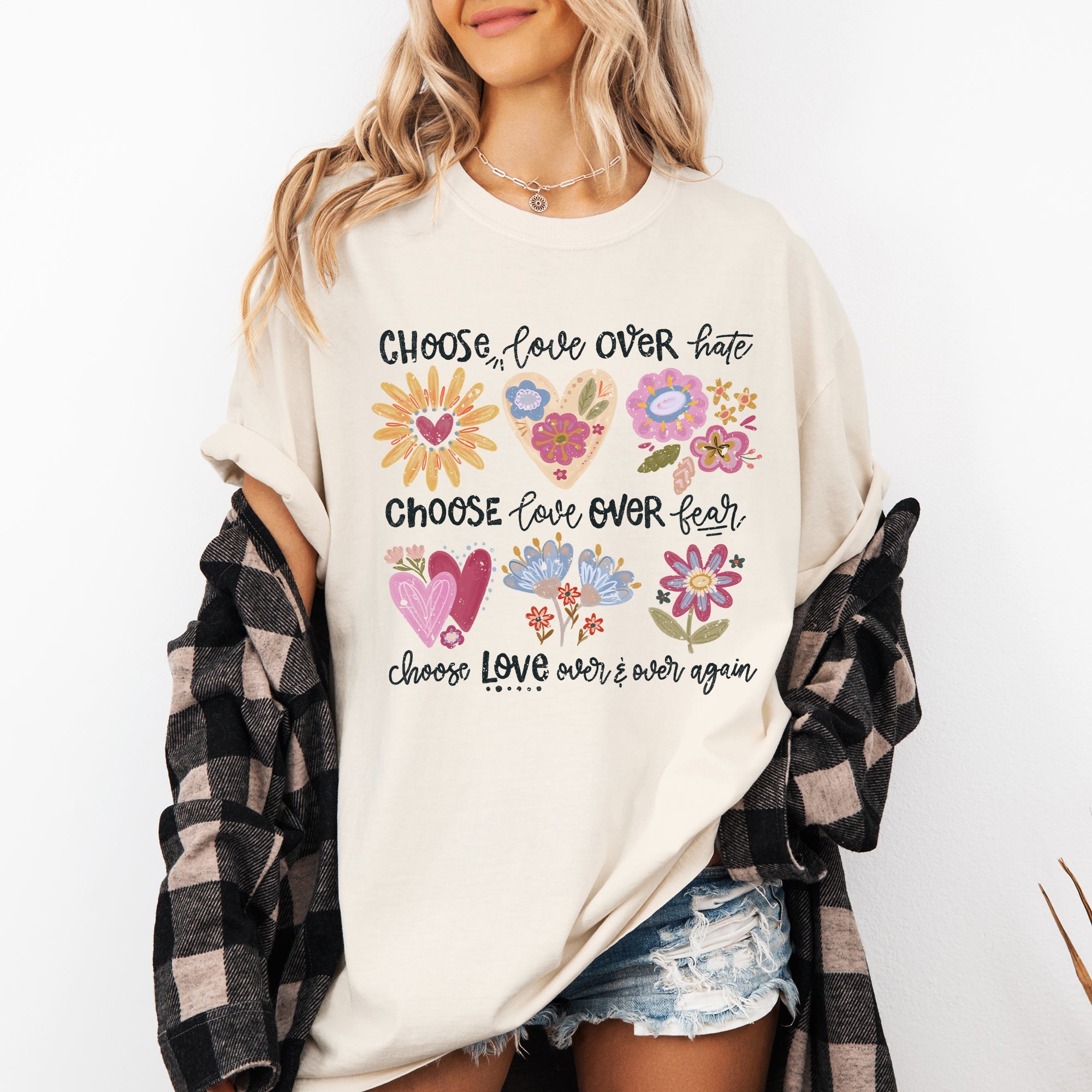 Choose Love Over Hate, Choose Love Over Fear, Choose Love Flowers Positivity Mental Health Comfort Colors Tee