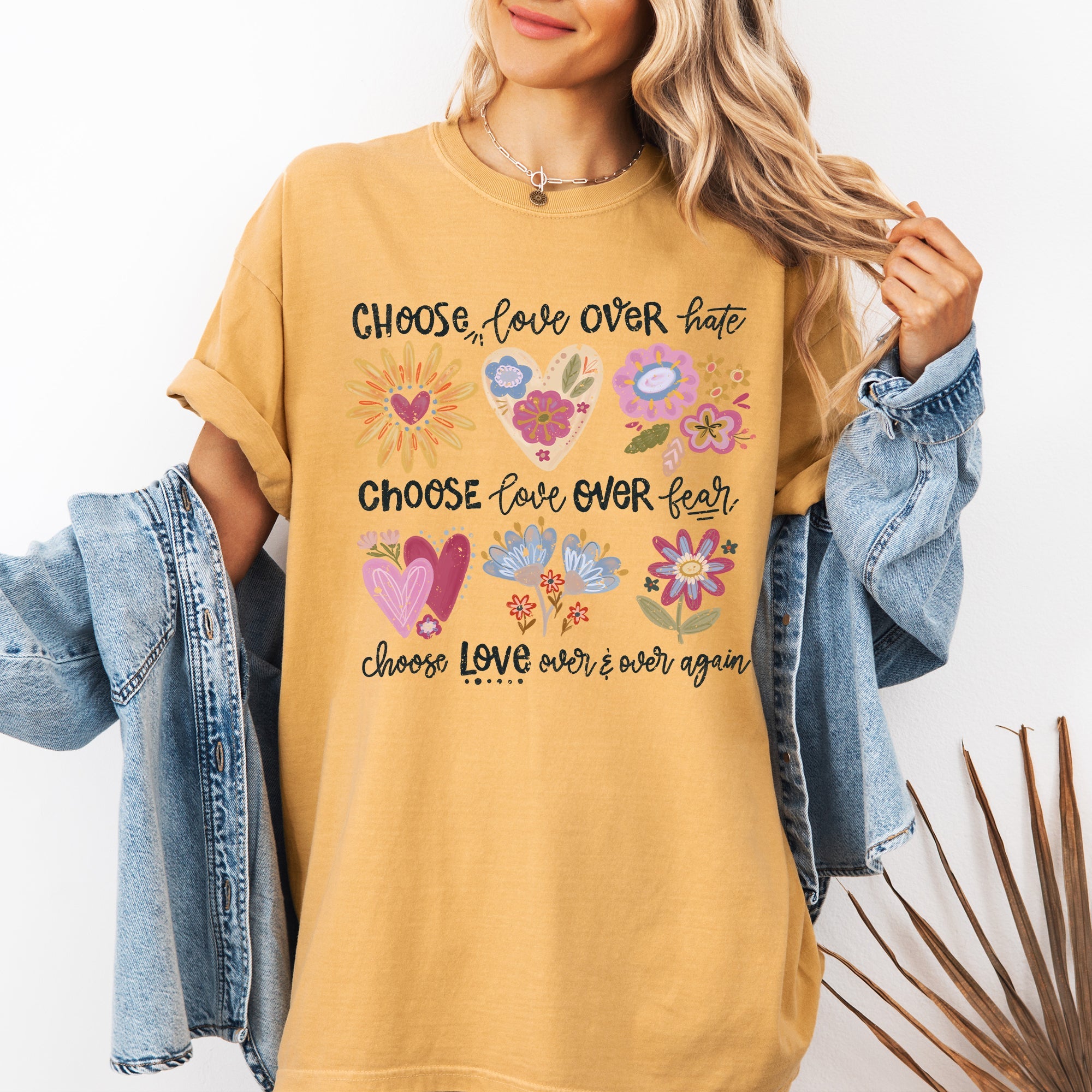 Choose Love Over Hate, Choose Love Over Fear, Choose Love Flowers Positivity Mental Health Comfort Colors Tee