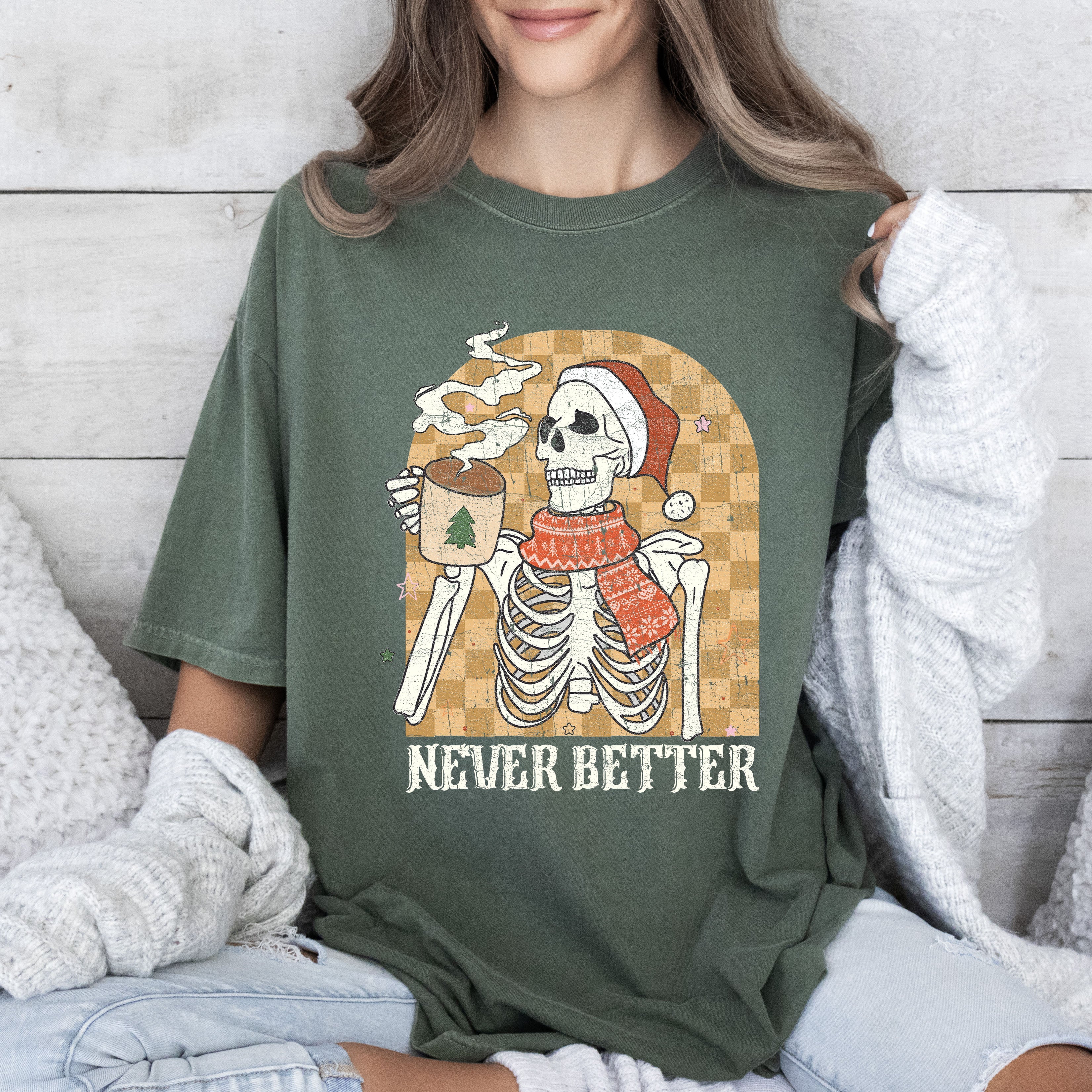 Never Better Skeleton Christmas Vintage Coffee Graphic Holiday Edition Comfort Colors Tee