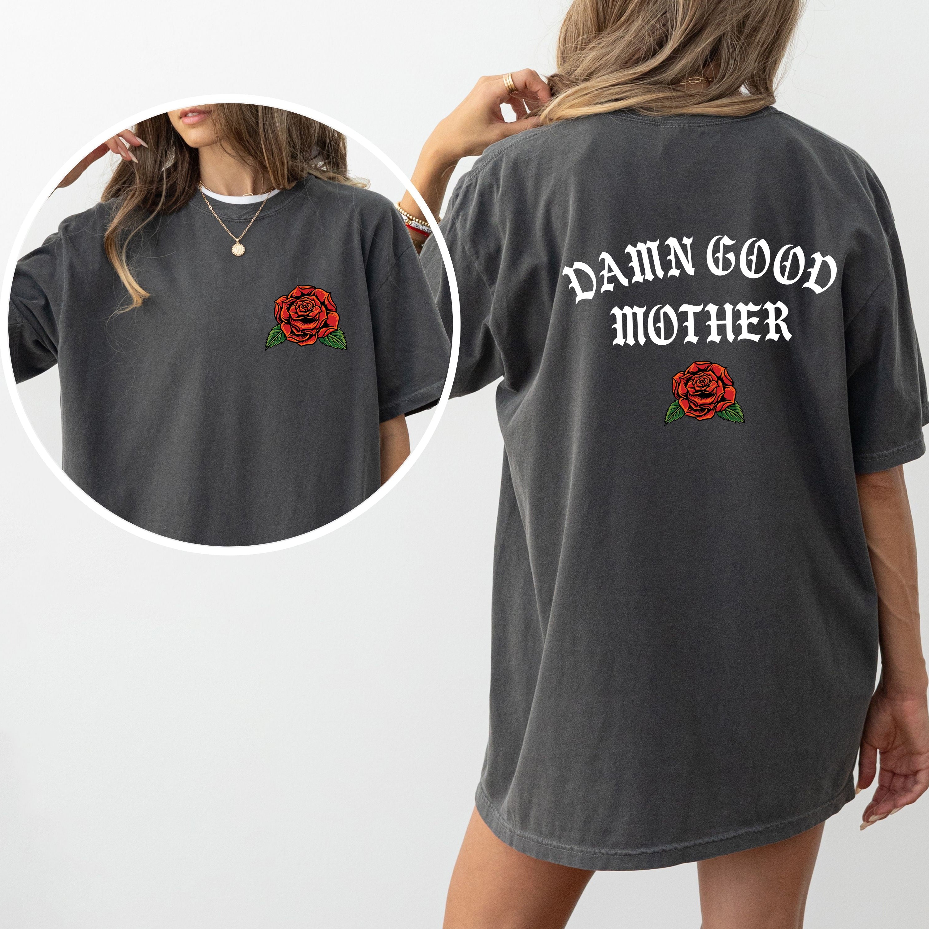 Damn Good Mother Tattoo Mother's Day Mama Vintage Inked Design Celebrating Moms Forever Comfort Colors Tee