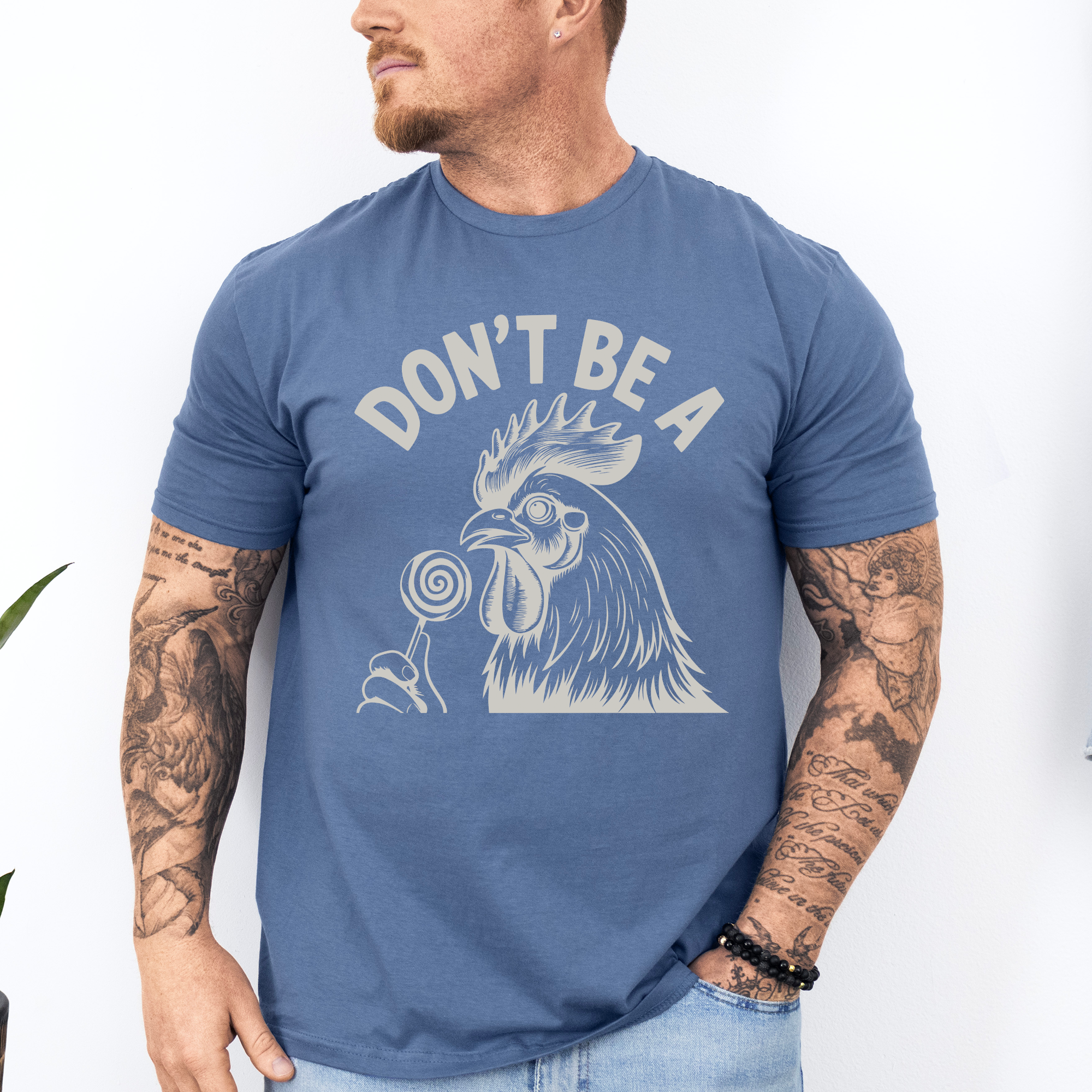 Don't Be A Cock Sucker, Chicken Humor For Dads And The Guys Who Appreciate Crude Laughs In Everyday Life Graphic Tee