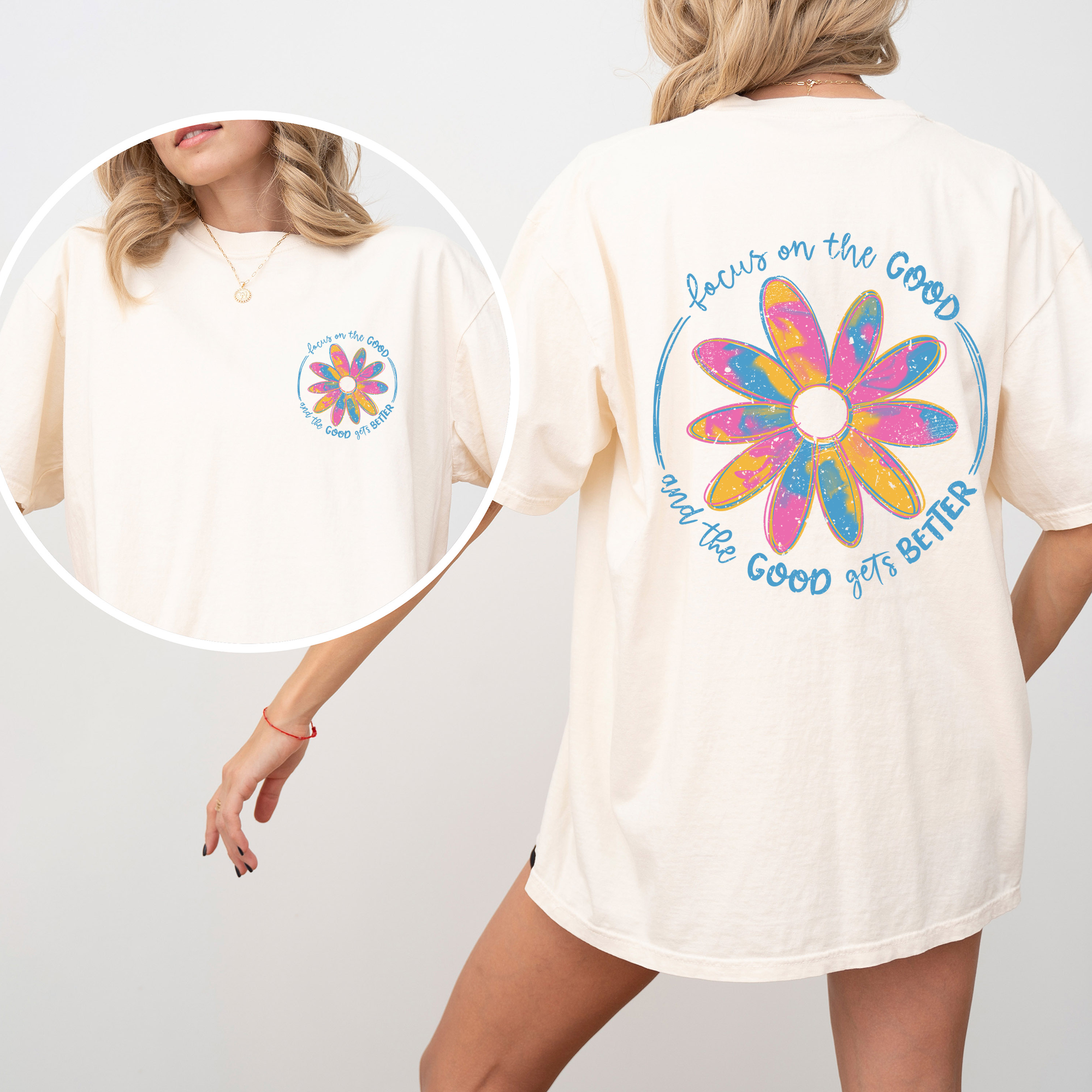 Focus On The Good Flowers Front And Back Retro Positivity Daily Reminder Comfort Colors Tee