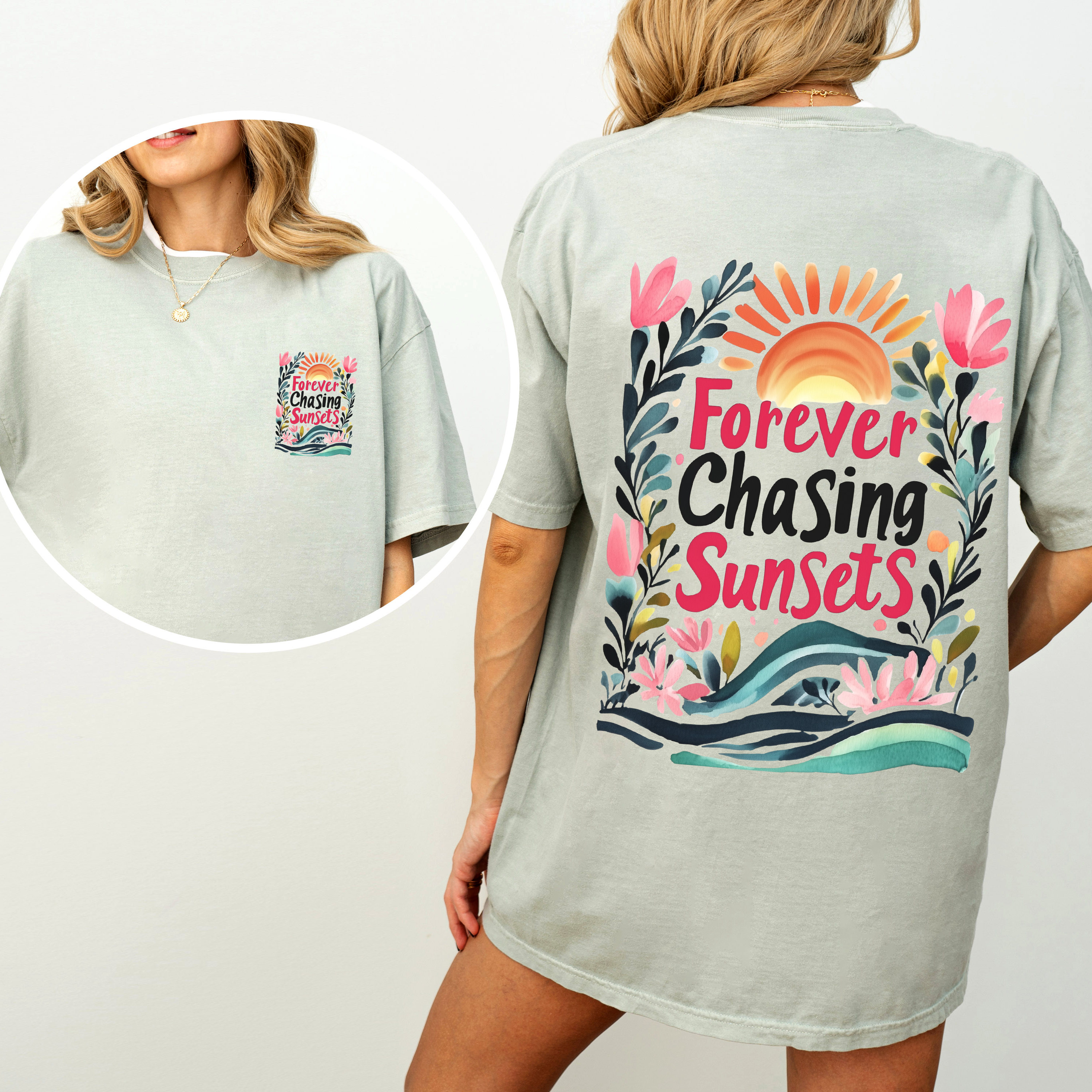 Forever Chasing Sunsets Beach Summer Flowers Botanical Front And Back Comfort Colors Tee
