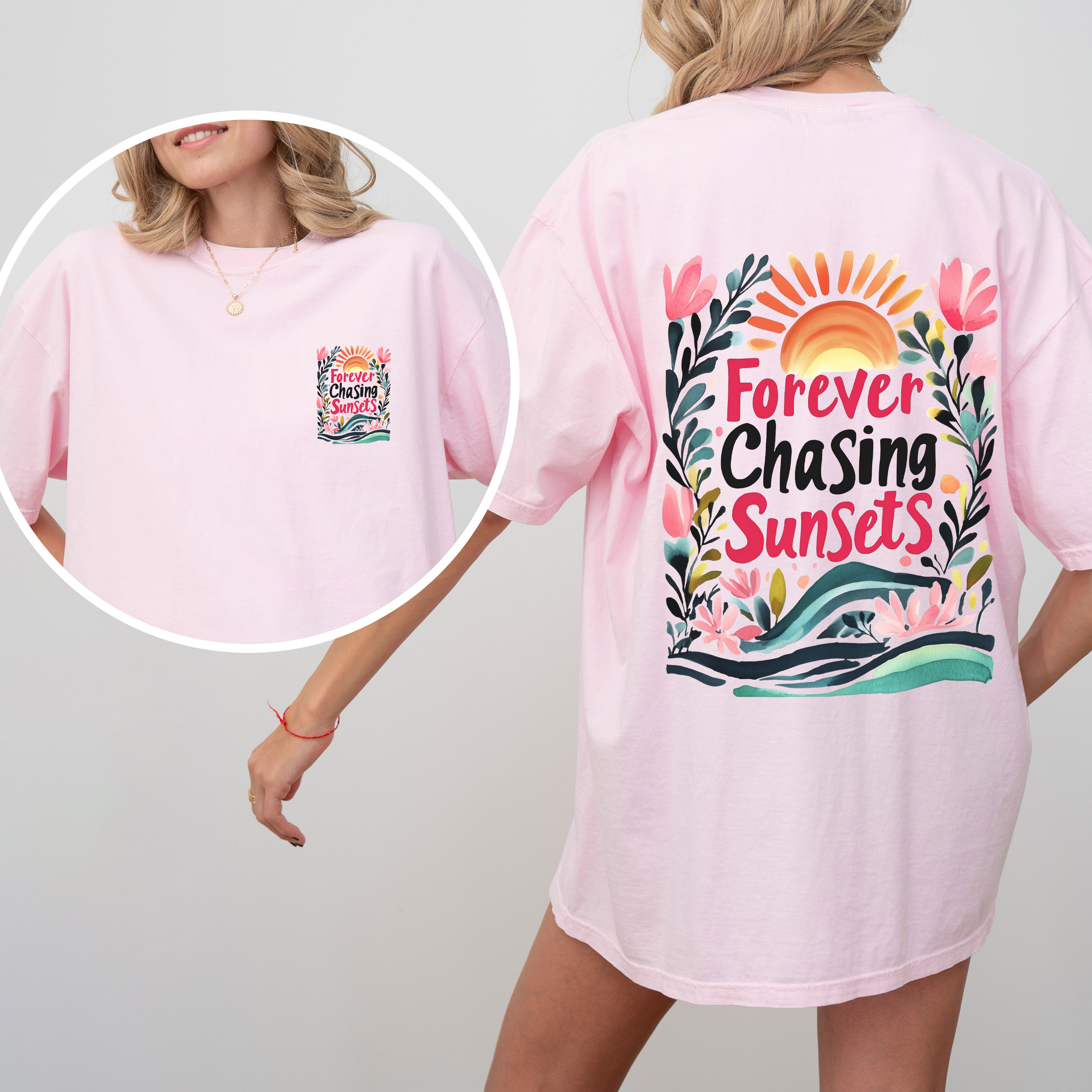 Forever Chasing Sunsets Beach Summer Flowers Botanical Front And Back Comfort Colors Tee