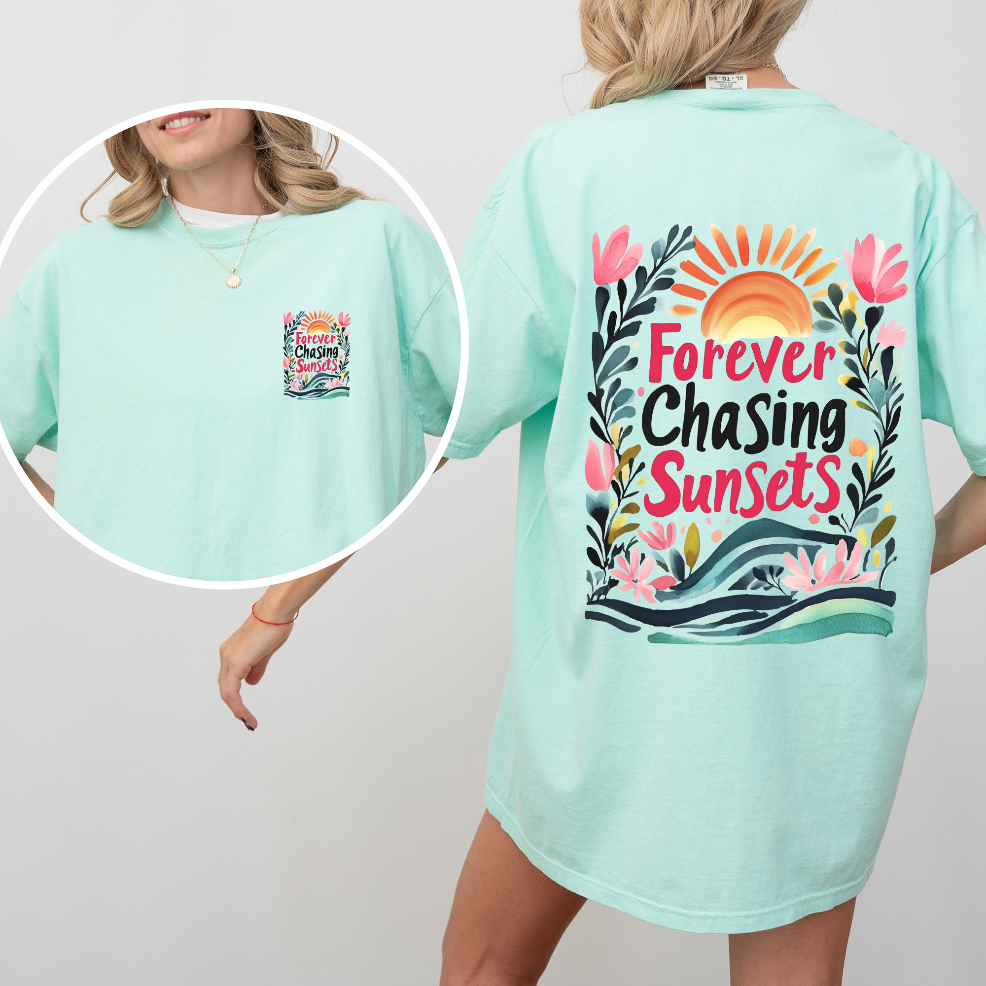Forever Chasing Sunsets Beach Summer Flowers Botanical Front And Back Comfort Colors Tee