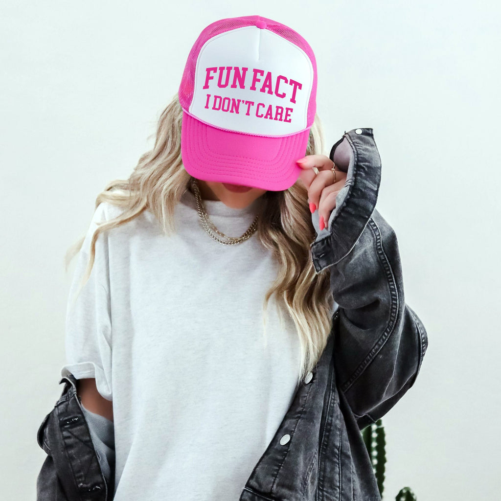 Fun Fact I Don't Care Sassy Funny Bold Attitude Quote That Speaks Volumes Graphic Trucker Hat