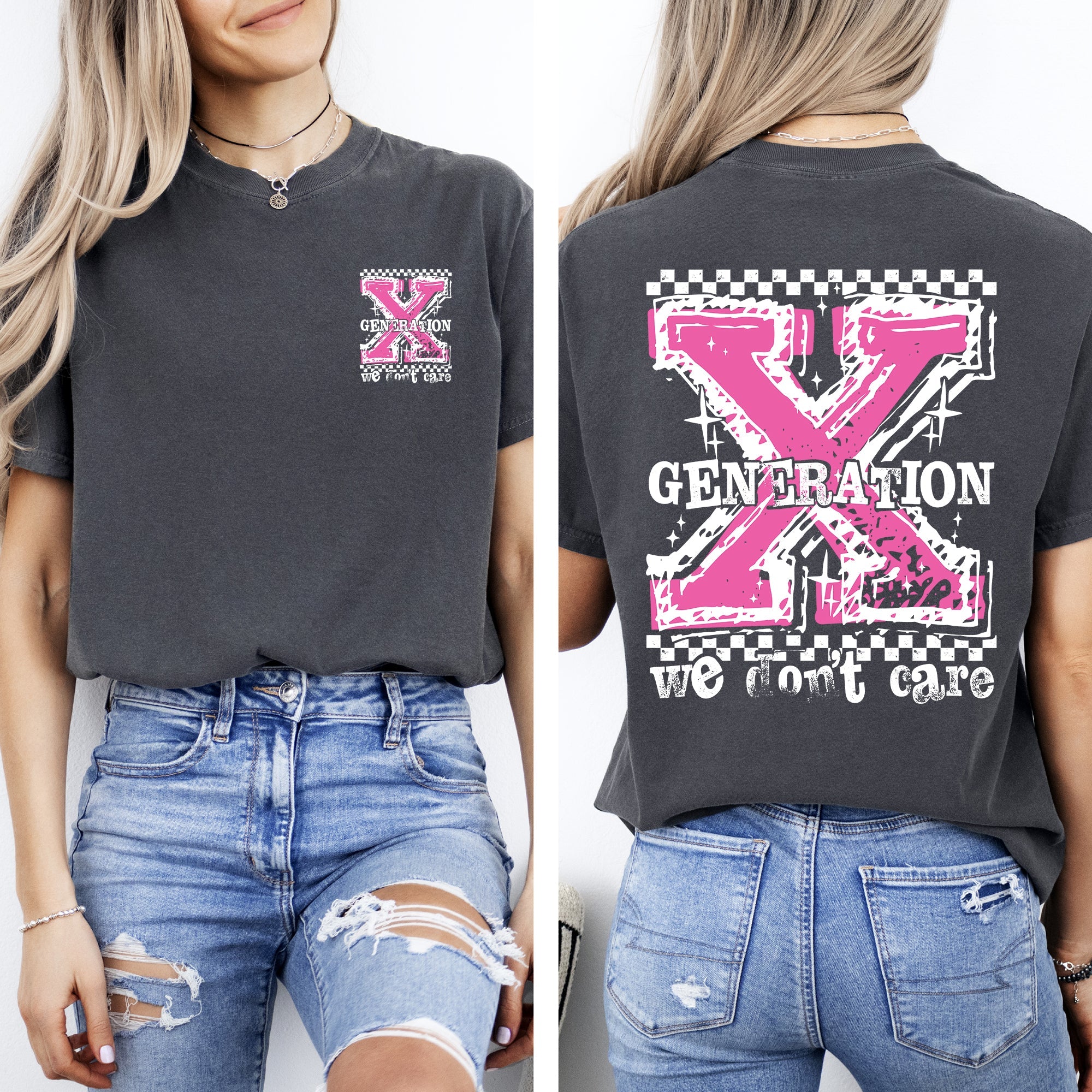 Gen X, We Don't Care Generation X Funny Sassy Front And Back Bold Retro Vintage Comfort Colors Tee