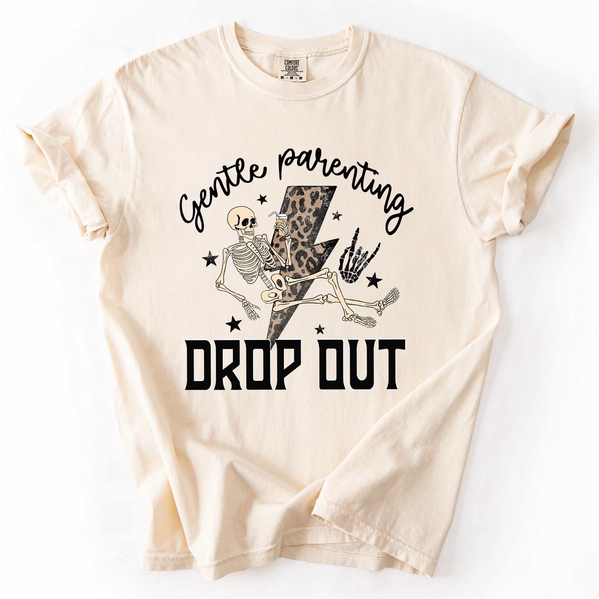 Gentle Parenting Drop Out Mama Mother's Day Choice Statement For Bold Moms Comfort Colors Tee