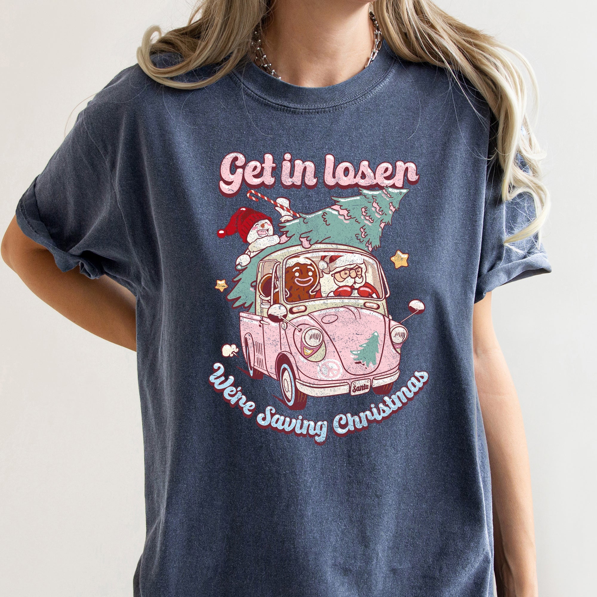 Get In Loser, We're Saving Christmas Retro VW Pink Santa Snowman Comfort Colors Tee
