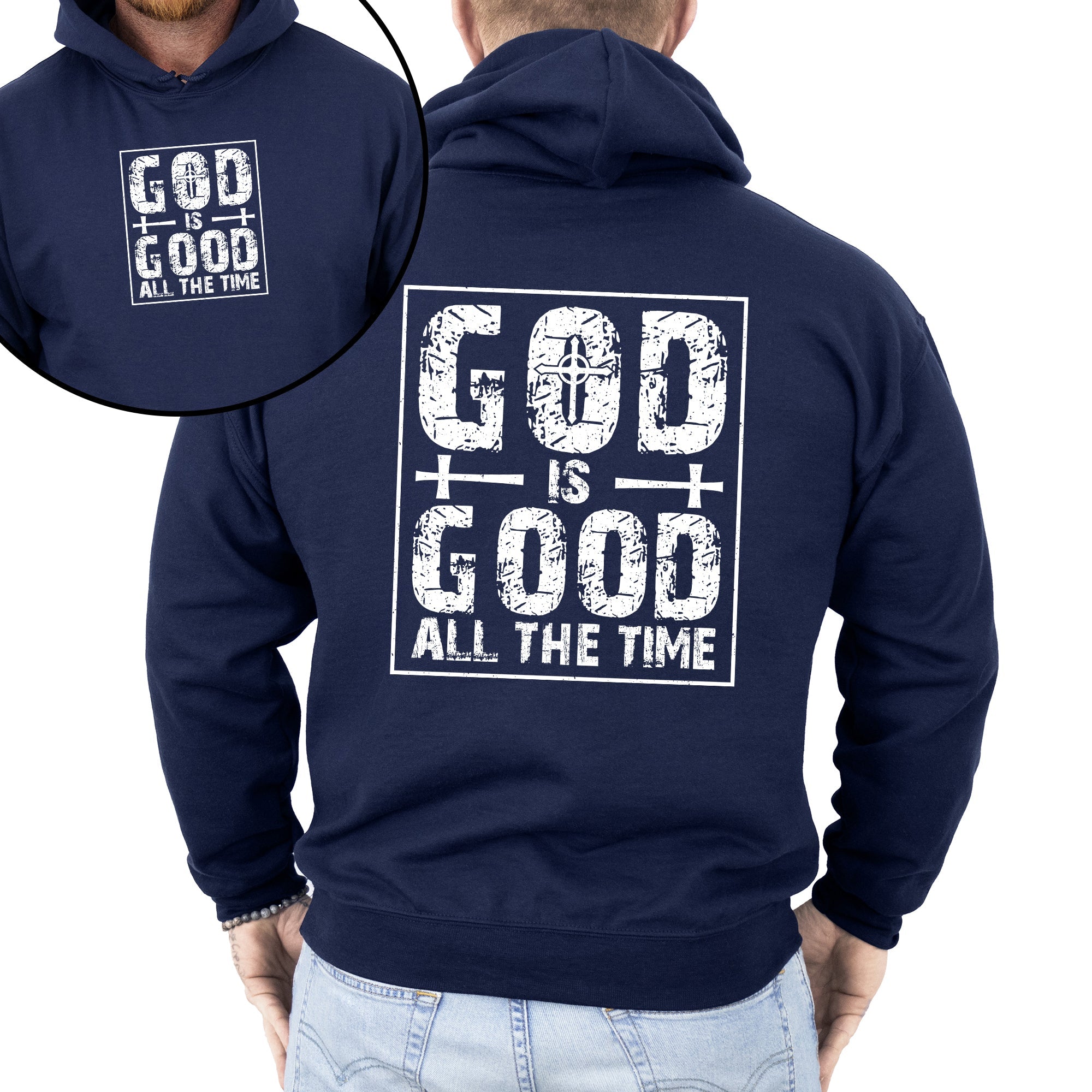 God Is Good All The Time Faith Jesus Christian Religious Gospel Hooded Sweatshirt