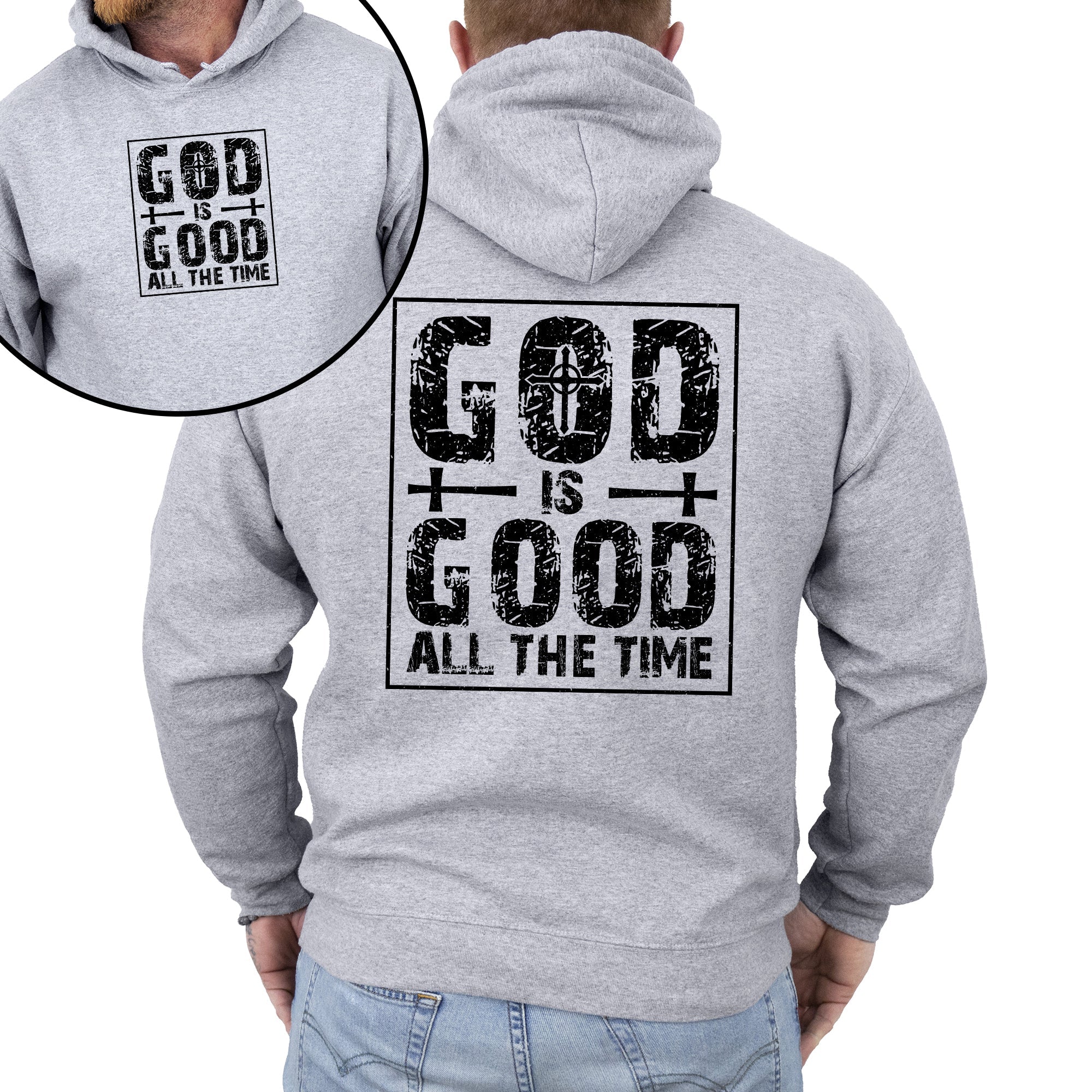 God Is Good All The Time Faith Jesus Christian Religious Gospel Hooded Sweatshirt