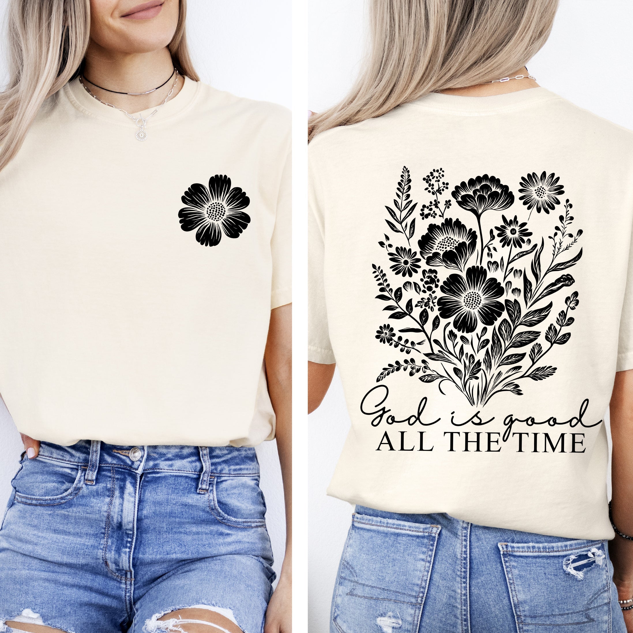 God Is Good All The Time Flowers Gospel Faith Inspirational Bible Verse Comfort Colors Tee