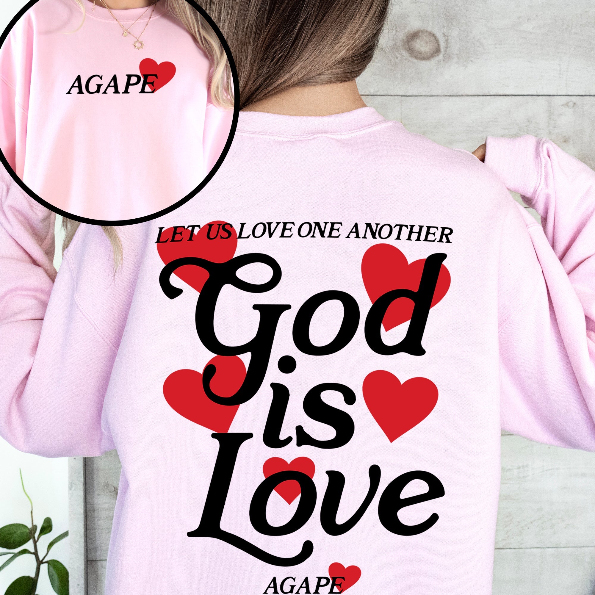 God Is Love Agape Love One Another Bible Faith Christian Religious Scripture Verse Message Sweatshirt