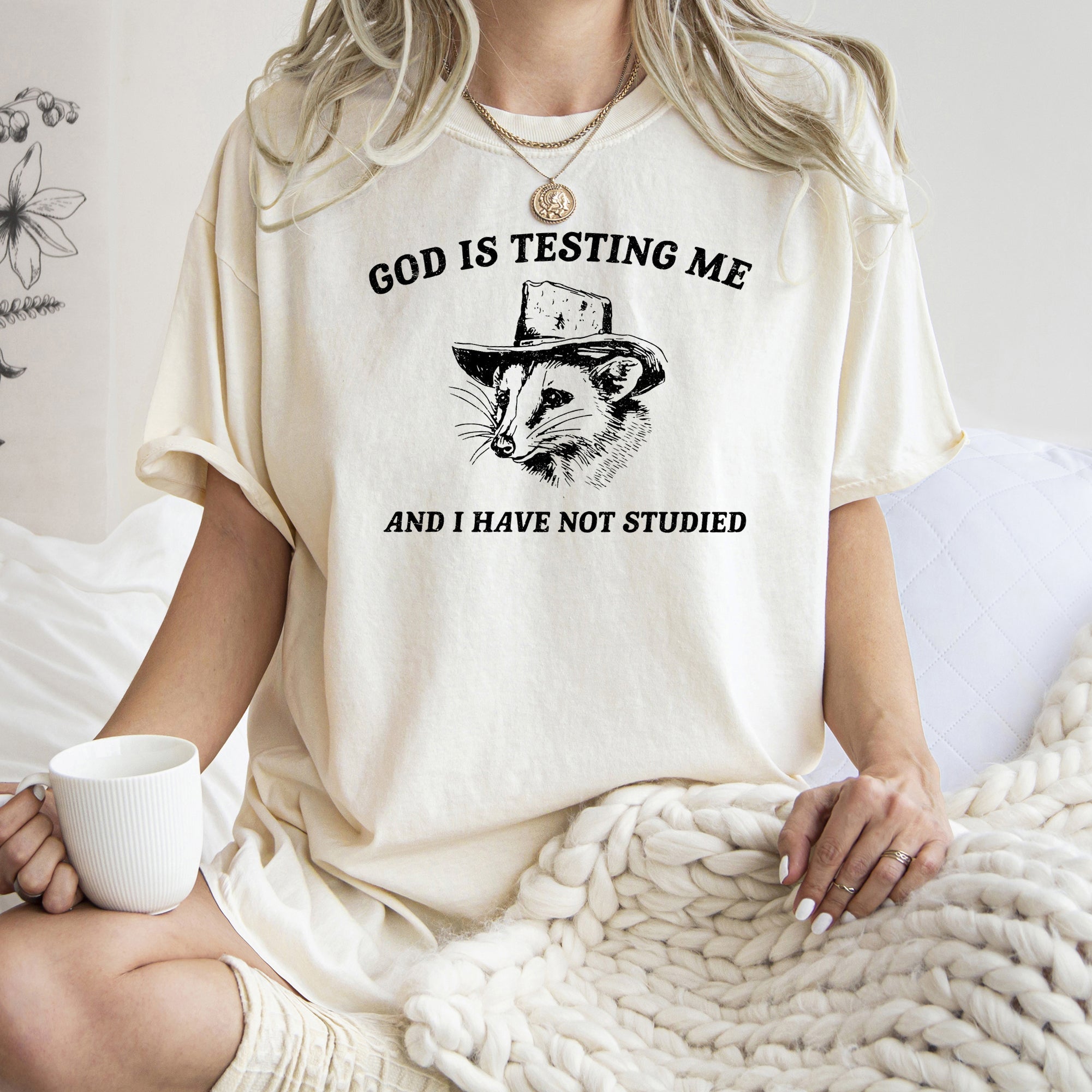 God Is Testing Me Possum Meme Laughing Through Adversity Quirky Animal Humor Edition Comfort Colors Tee