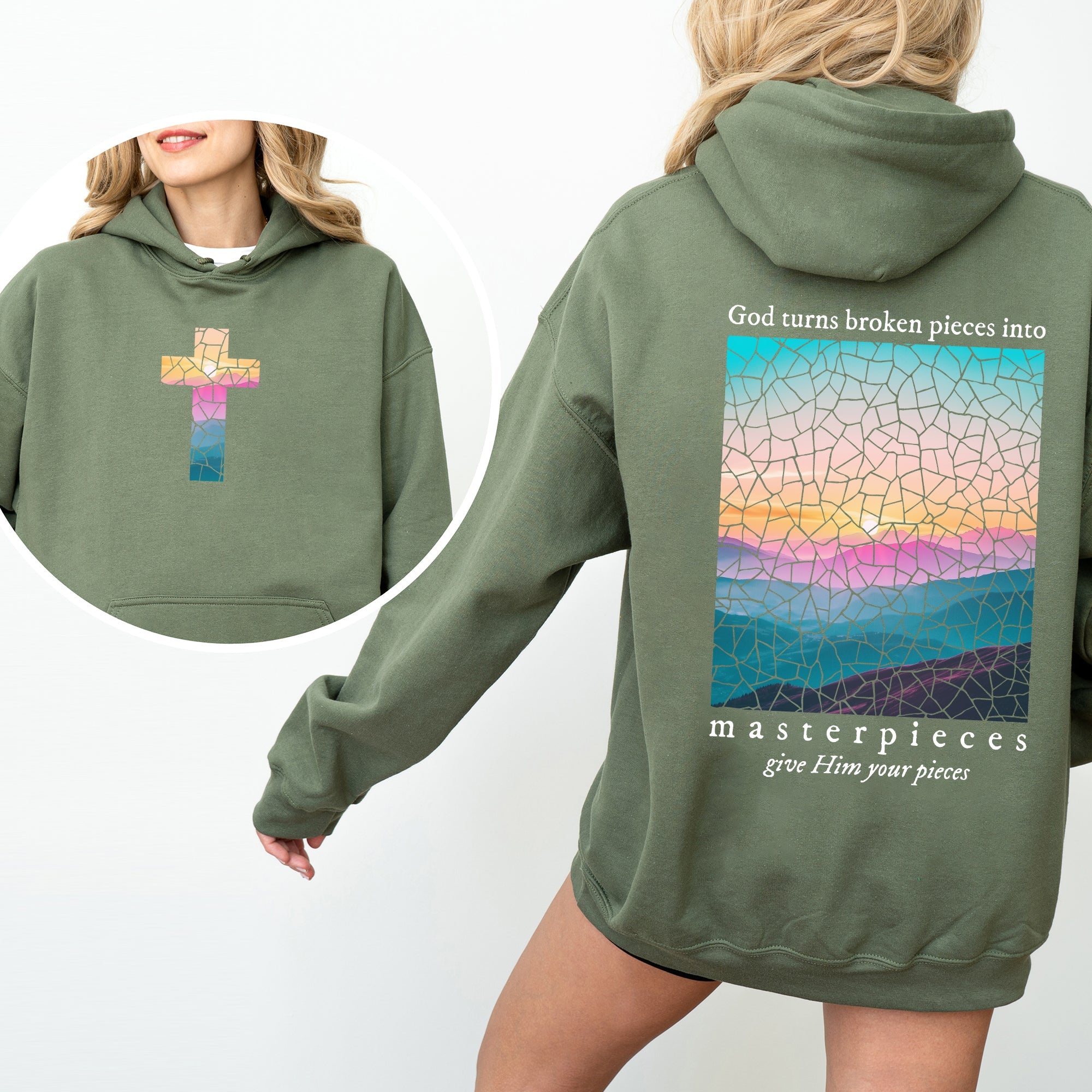 God Turns Broken Pieces Into Masterpieces Give Him Your Pieces Hooded Sweatshirt