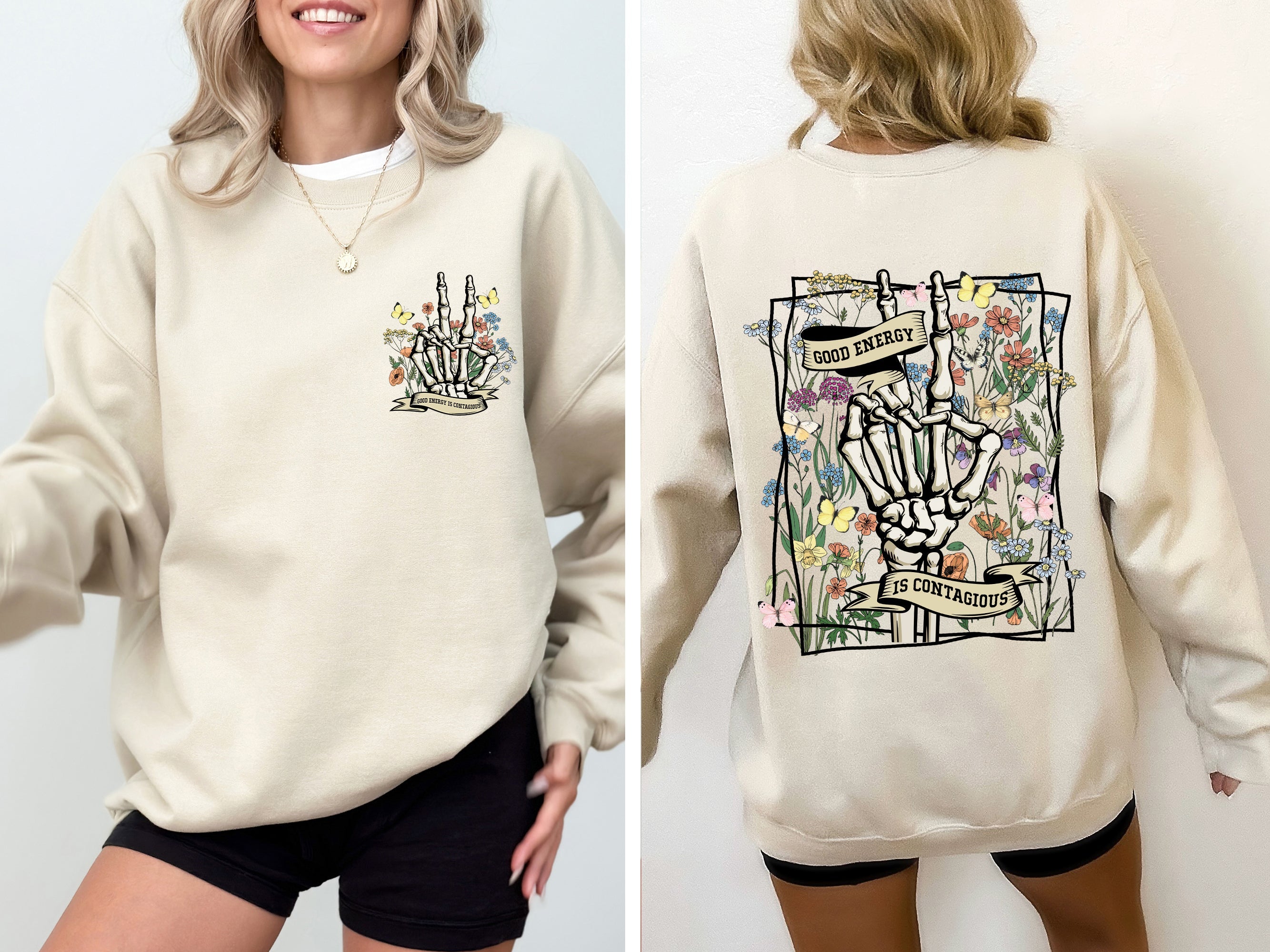 Good Energy Is Contagious Skeleton Butterfly Spirit Art Eternal Vibe Design Edition Sweatshirt
