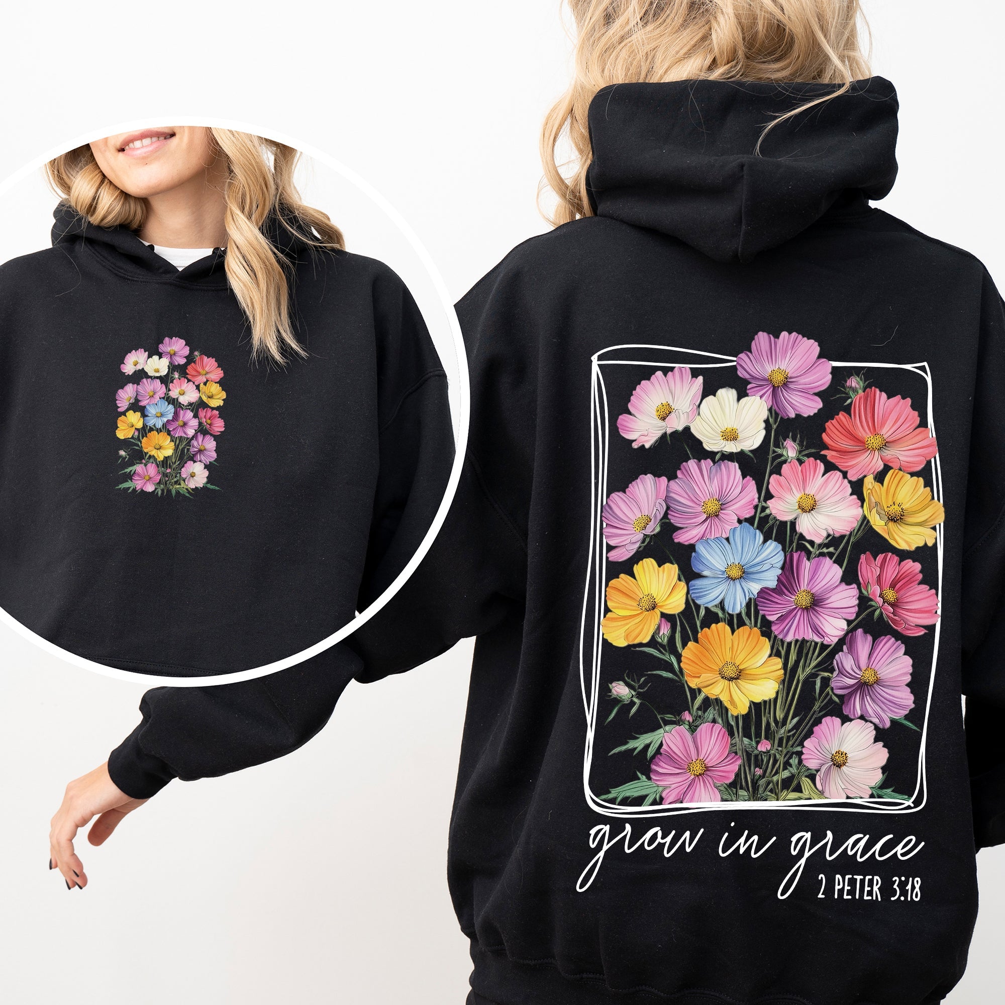 Grow In Grace Flowers Front And Back Christian Faith Gospel Religious Jesus Hoodie
