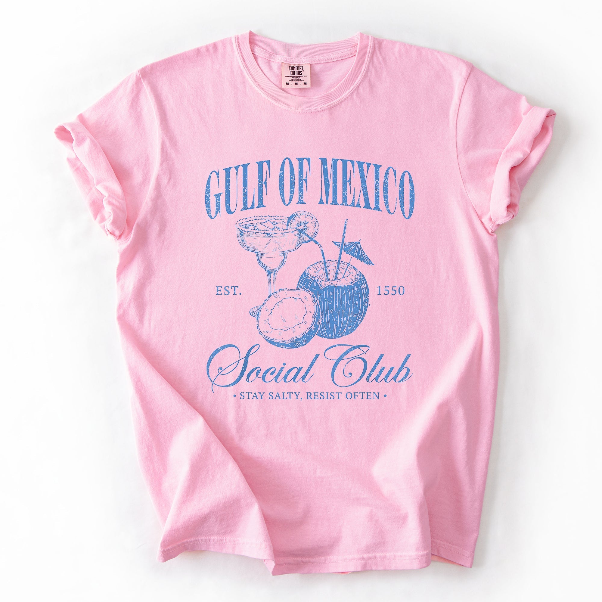Gulf Of Mexico Social Club Stay Salty Resist Established 1550 Comfort Colors Tee