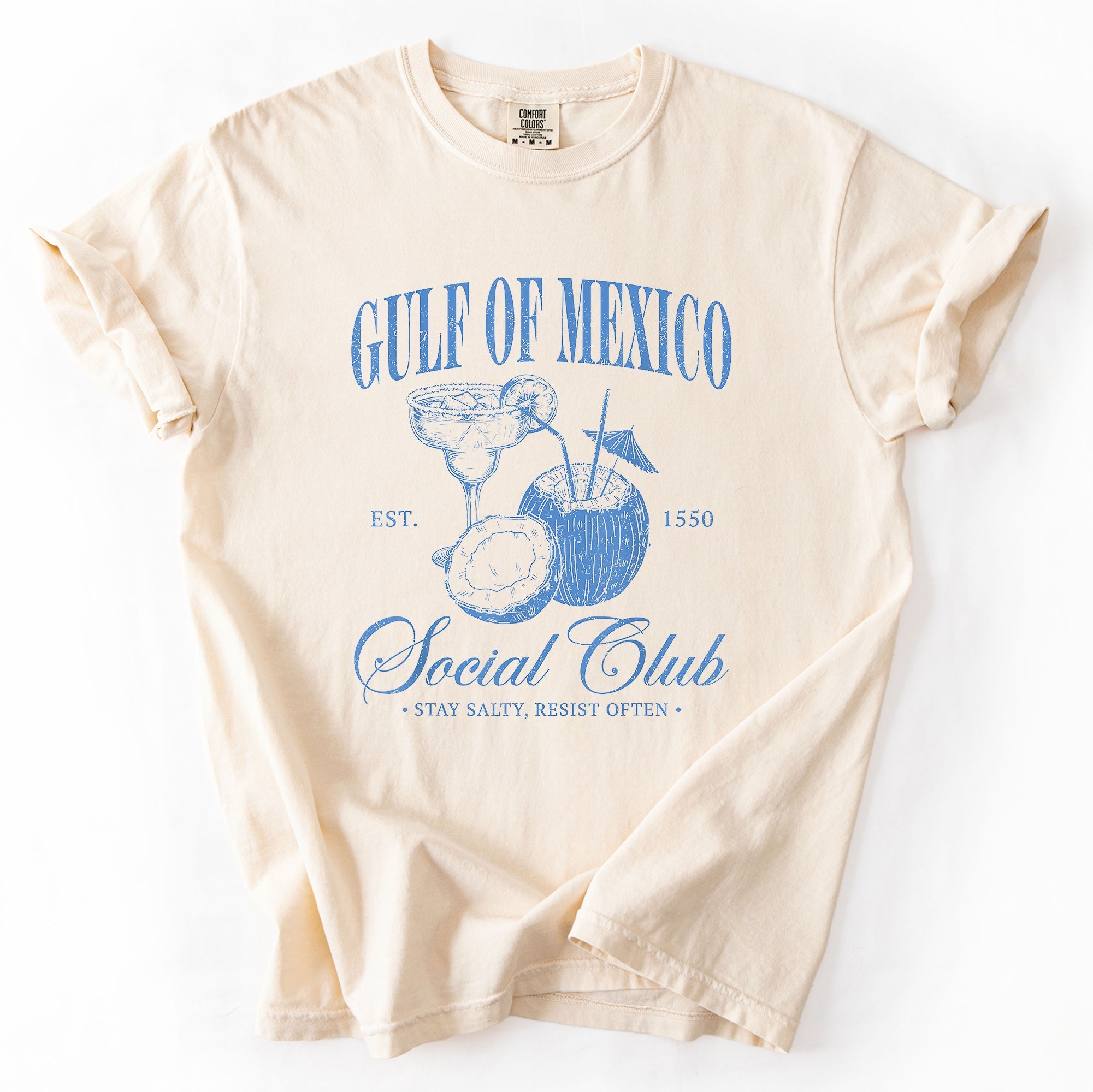 Gulf Of Mexico Social Club Stay Salty Resist Established 1550 Comfort Colors Tee