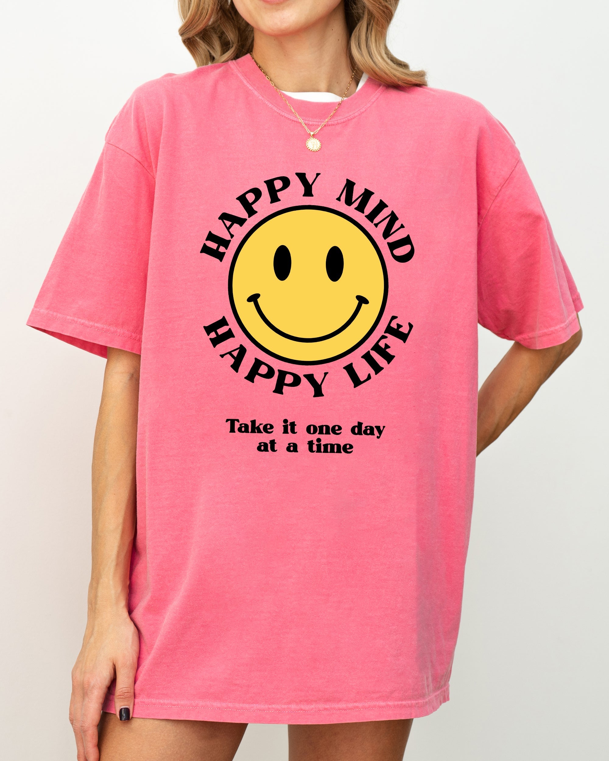 Happy Mind, Happy Life, One Day At A Time Inspirational Mental Health Comfort Colors Tee