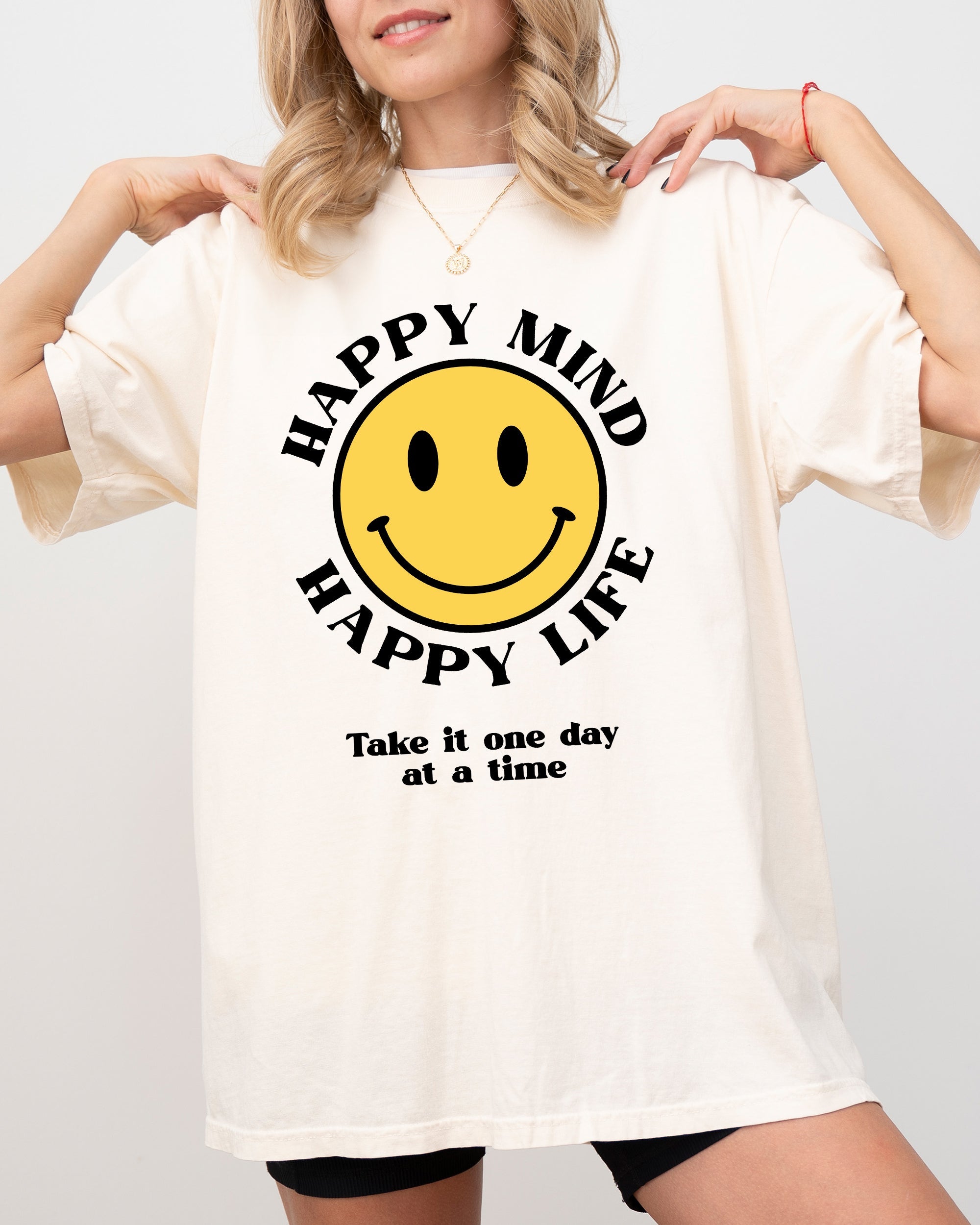 Happy Mind, Happy Life, One Day At A Time Inspirational Mental Health Comfort Colors Tee