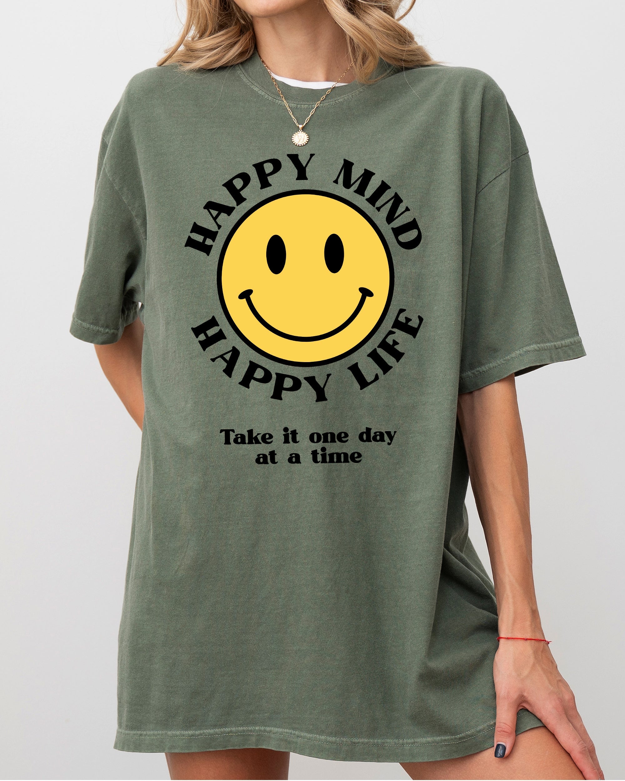 Happy Mind, Happy Life, One Day At A Time Inspirational Mental Health Comfort Colors Tee