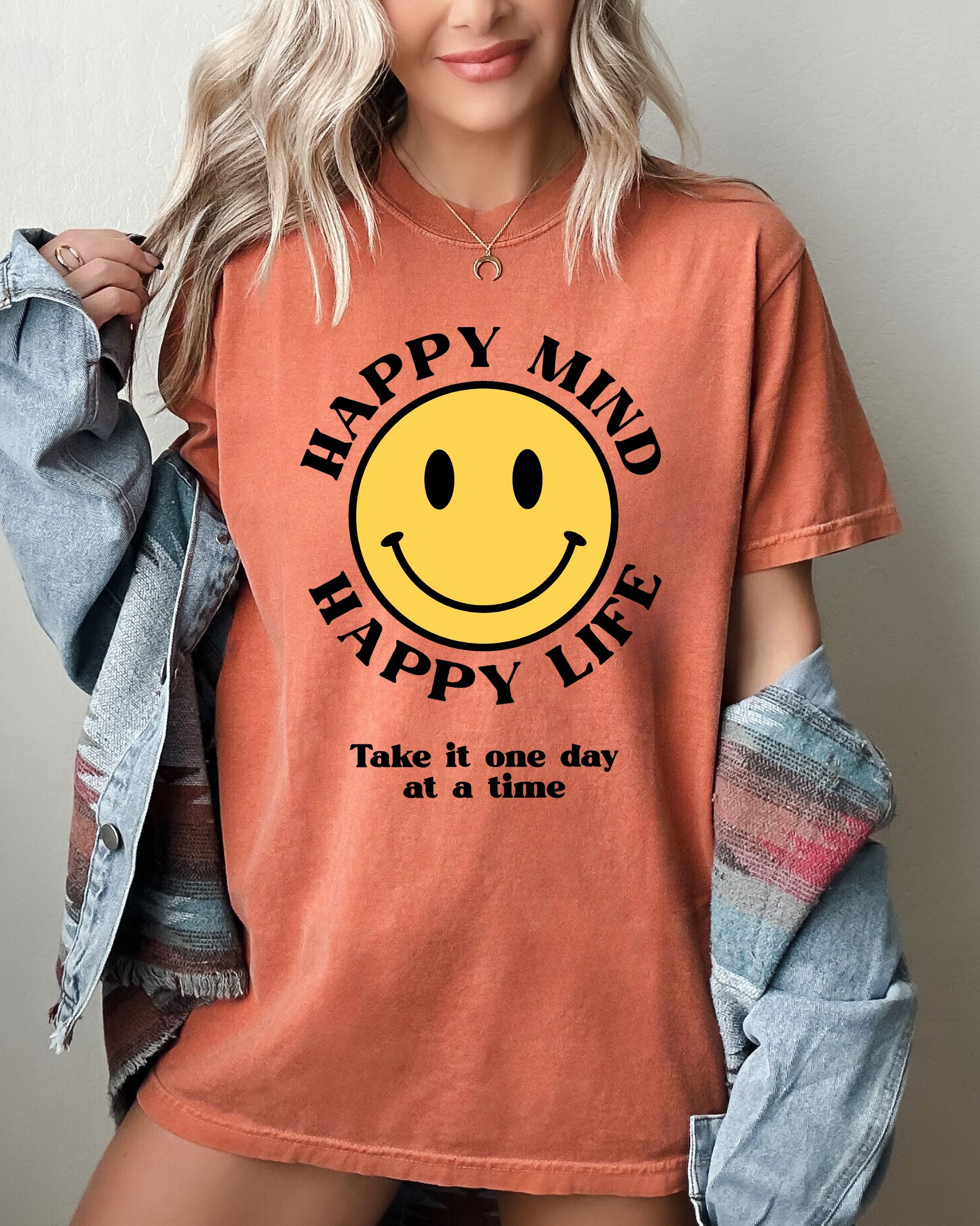 Happy Mind, Happy Life, One Day At A Time Inspirational Mental Health Comfort Colors Tee