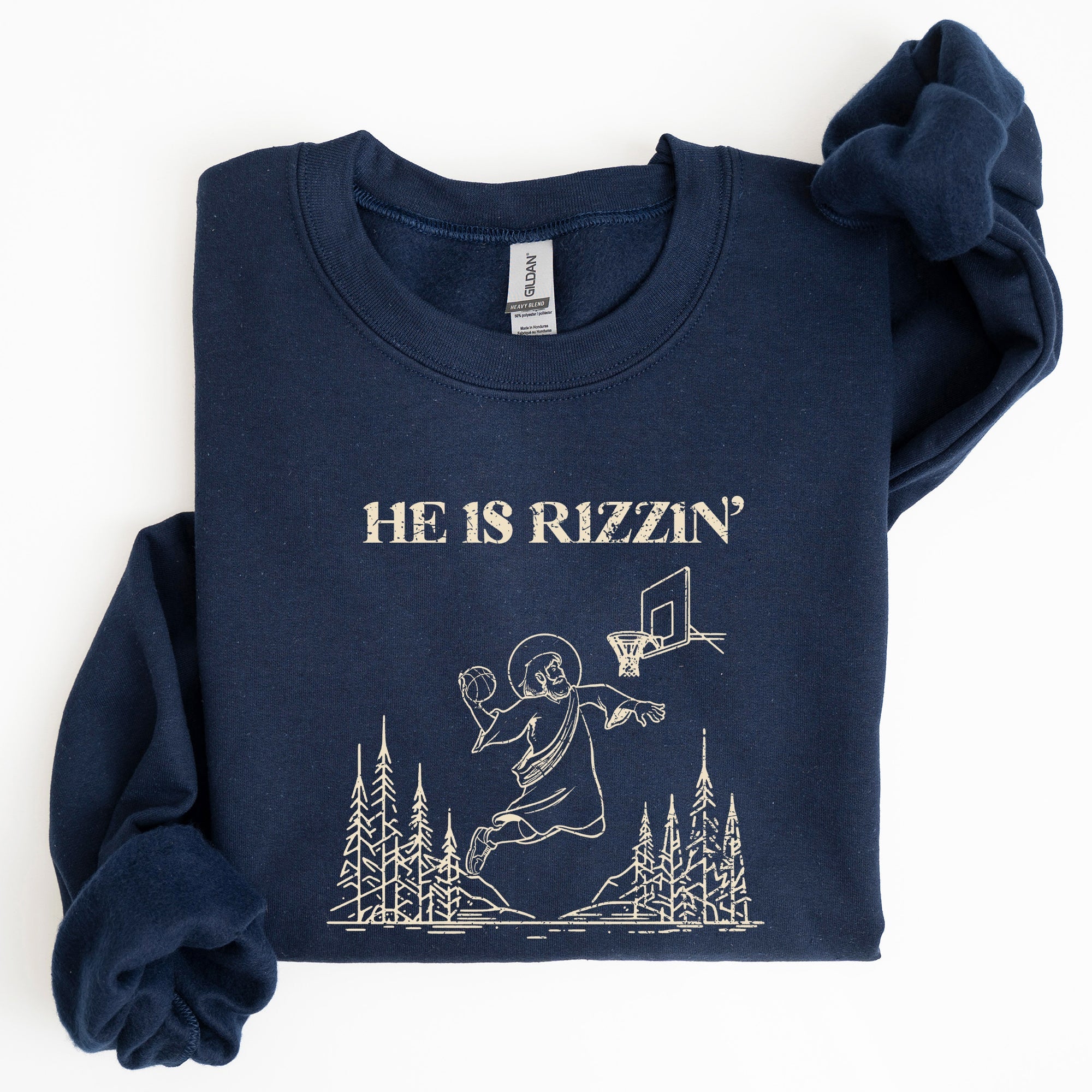 He Is Rizzin Basketball Jesus Easter Humorous Hoop Faithful Inspirational Quote Sweatshirt