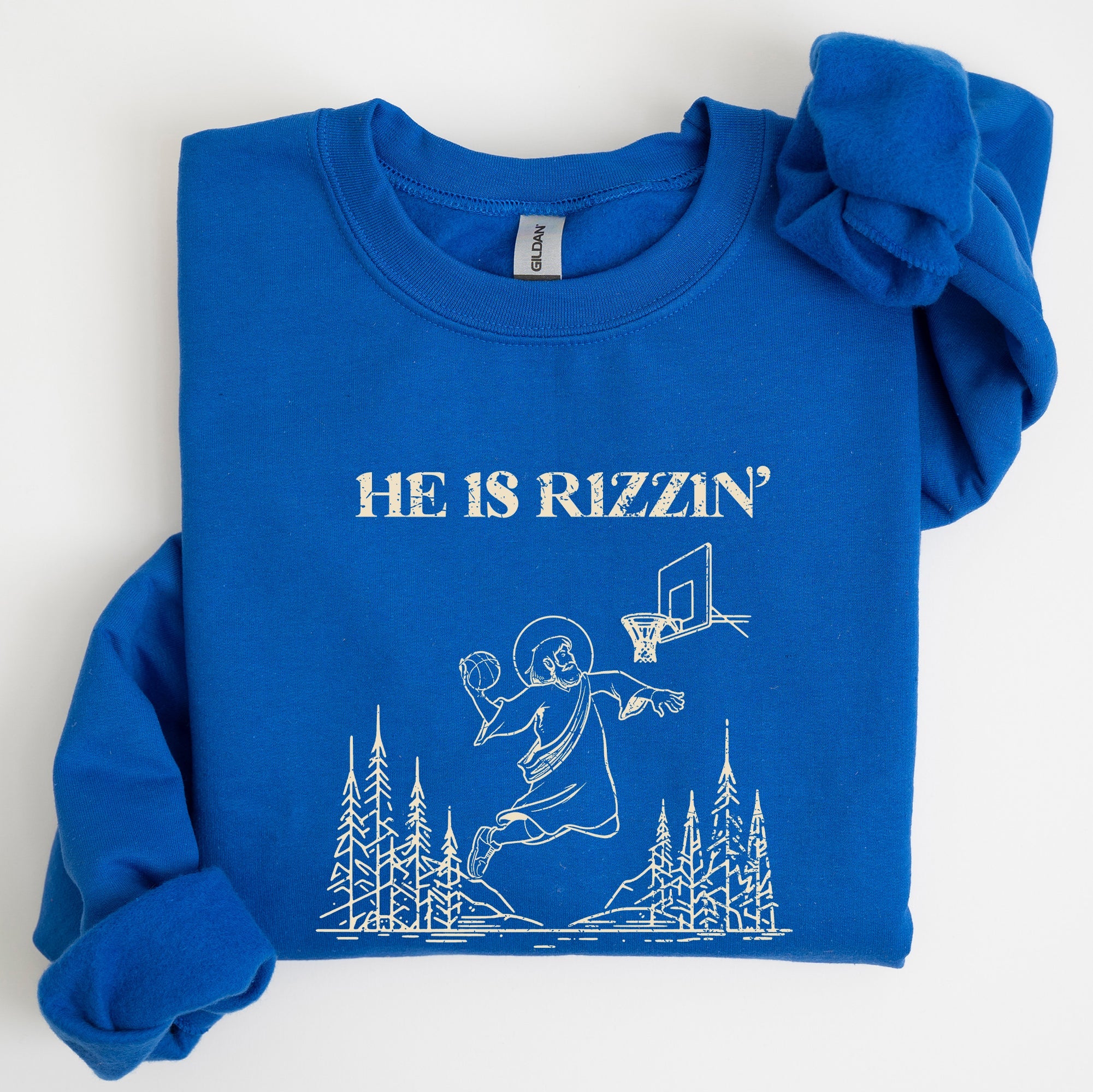He Is Rizzin Basketball Jesus Easter Humorous Hoop Faithful Inspirational Quote Sweatshirt