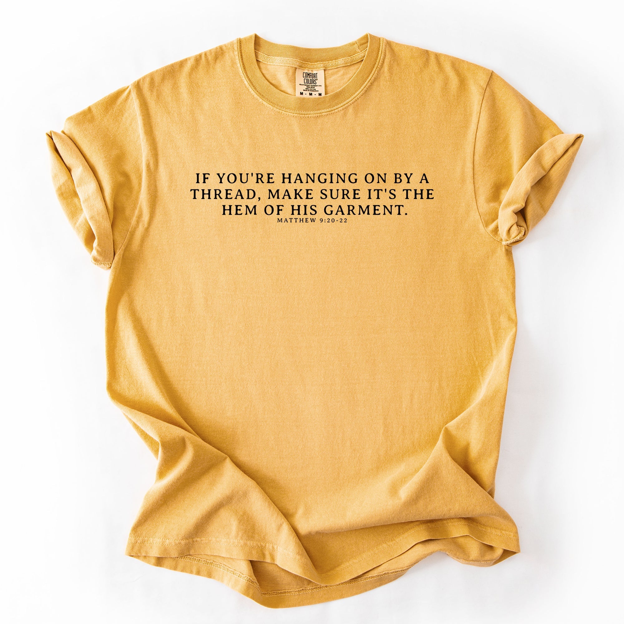 Hem Of His Garment Faith Gospel Jesus Victory Scripture Quote Comfort Colors Tee