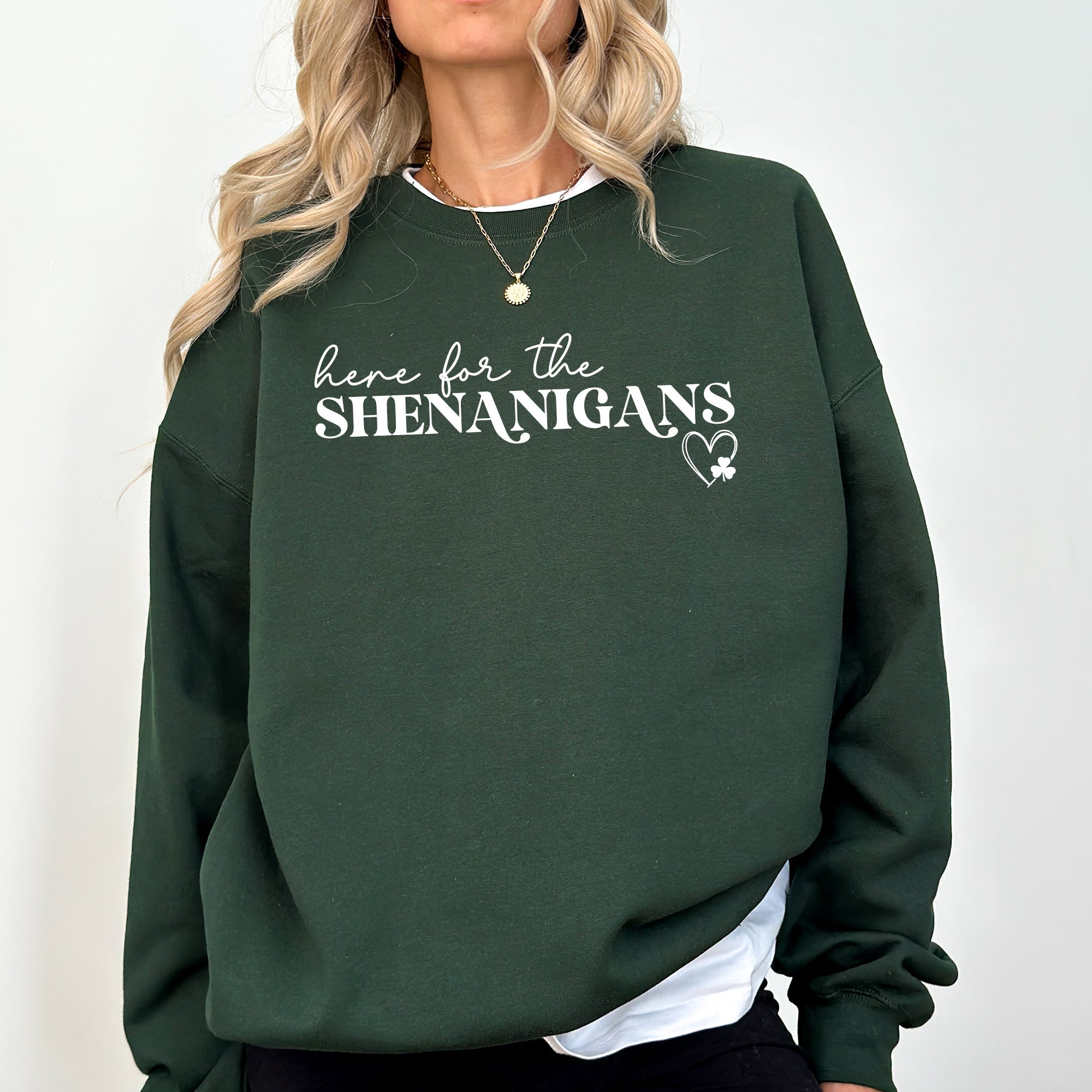 Here For The Shenanigans Irish St Patrick's Day Party Mood Celebration Vibes Exclusive Limited Edition Sweatshirt