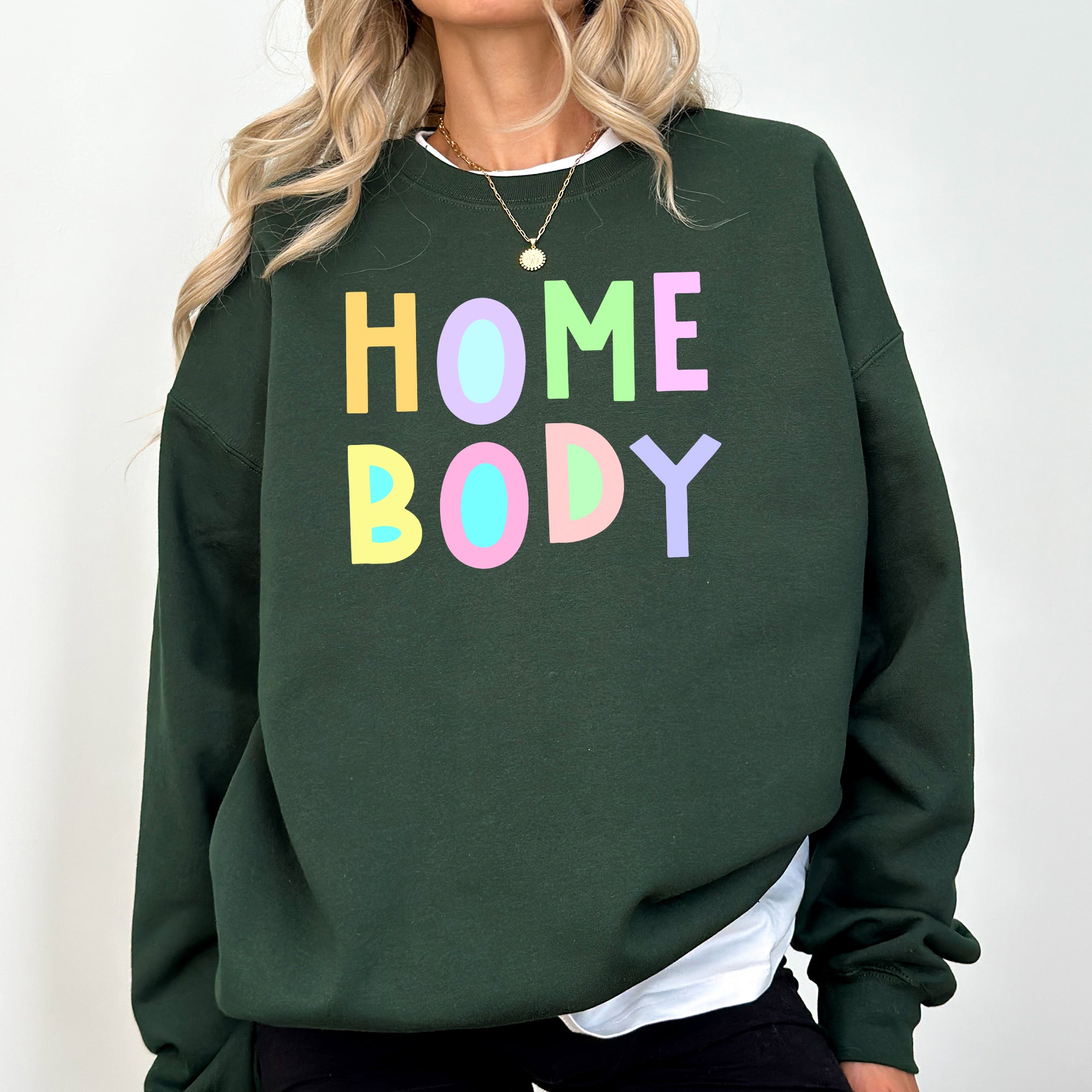 Homebody Positivity Sarcastic Mental Health Pastel Colorful Crewneck Sweatshirt Everyday Comfort Vibes