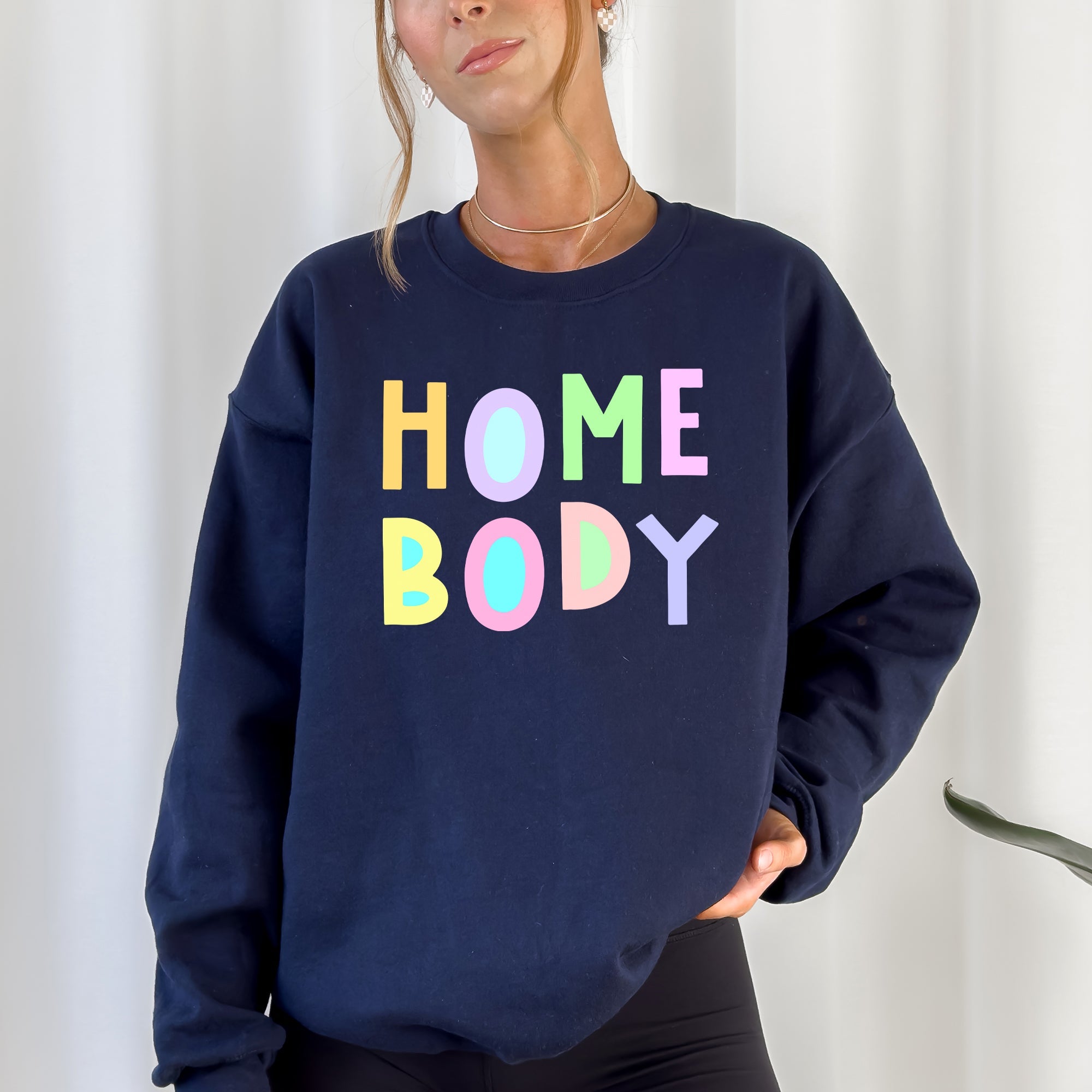 Homebody Positivity Sarcastic Mental Health Pastel Colorful Crewneck Sweatshirt Everyday Comfort Vibes