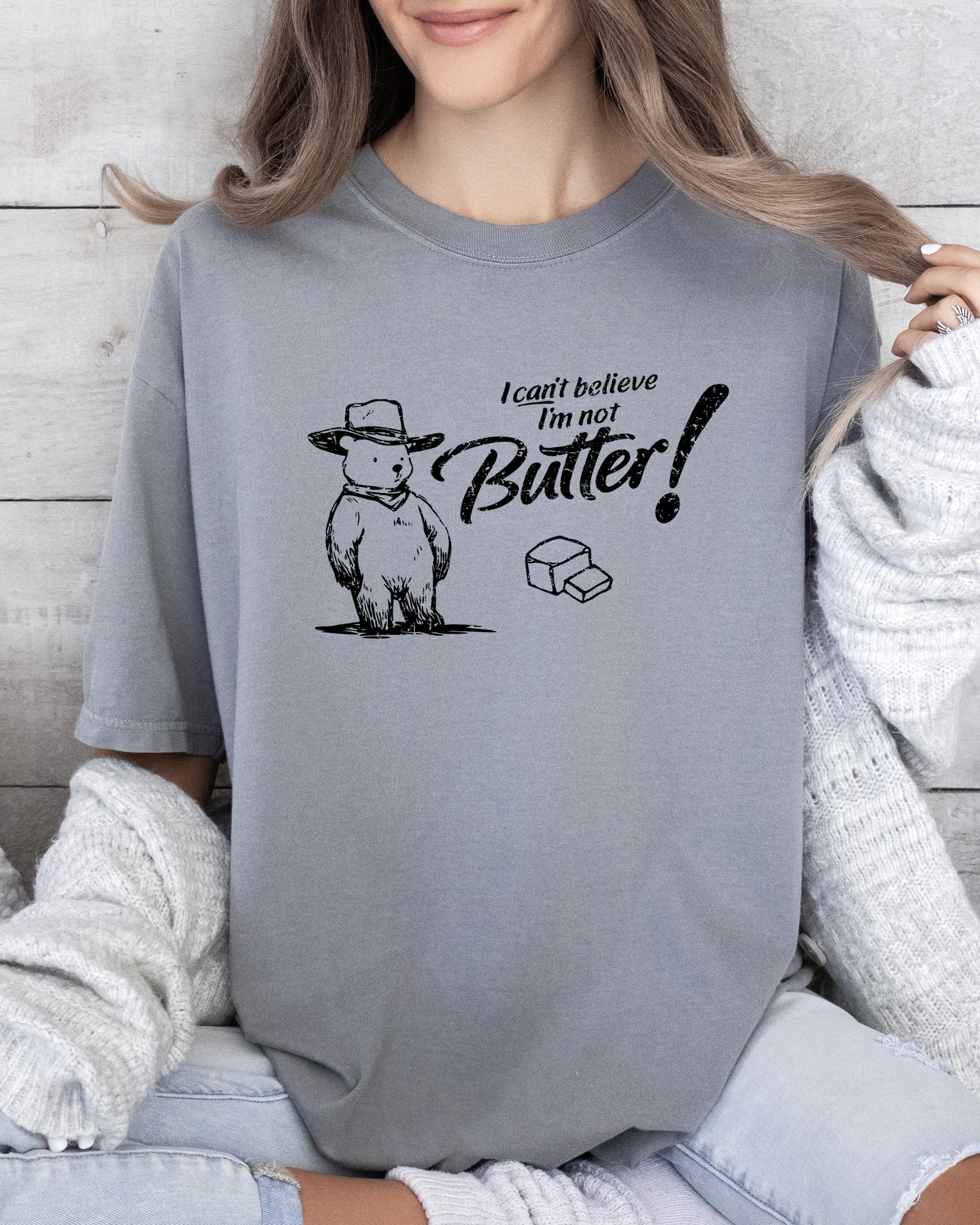 I Can't Believe I'm Not Butter Bear Graphic Saying Vintage Inspired Comfort Colors Tee