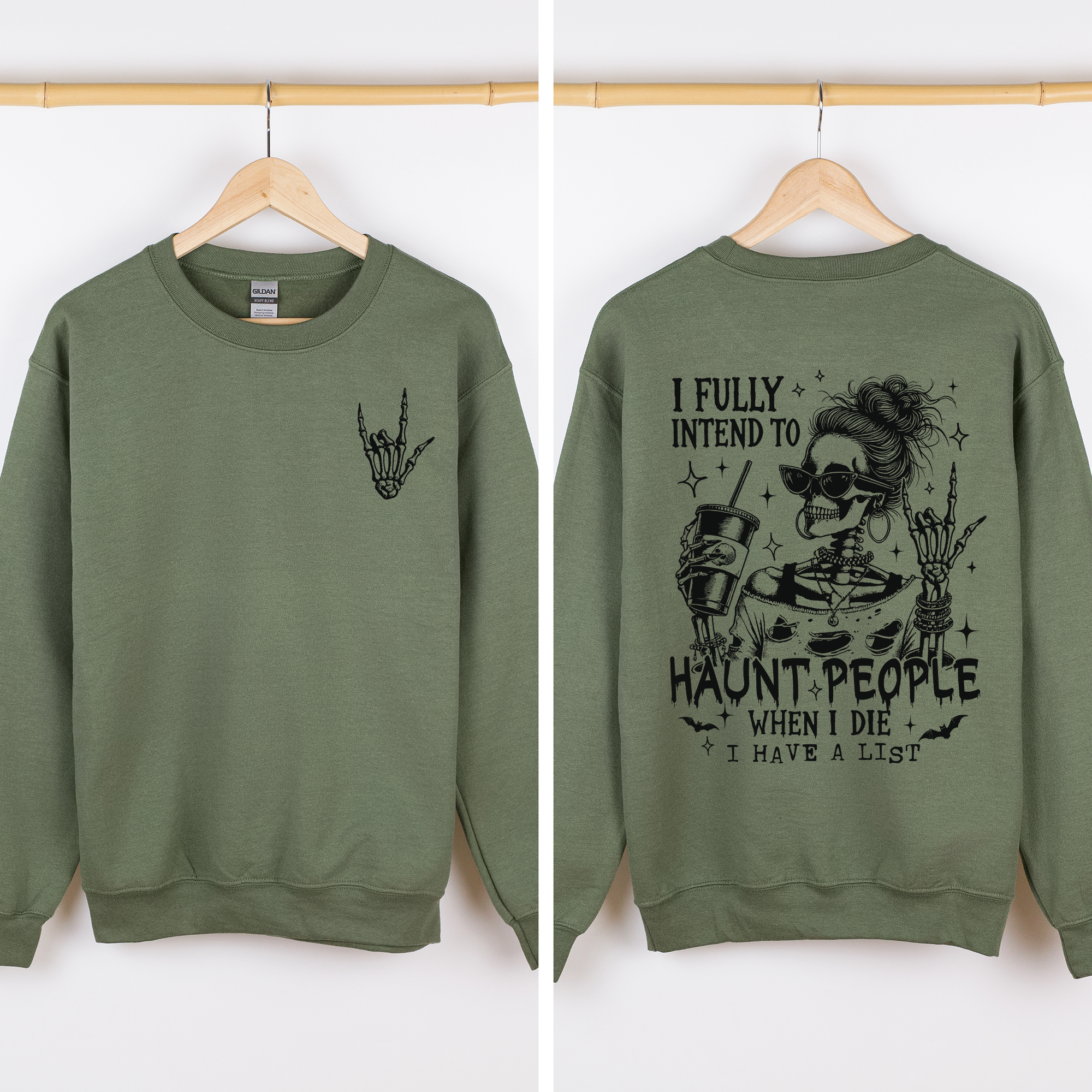 I Fully Intend To Haunt People When I Die, I Have A List Skeleton Funny Sassy Sweatshirt