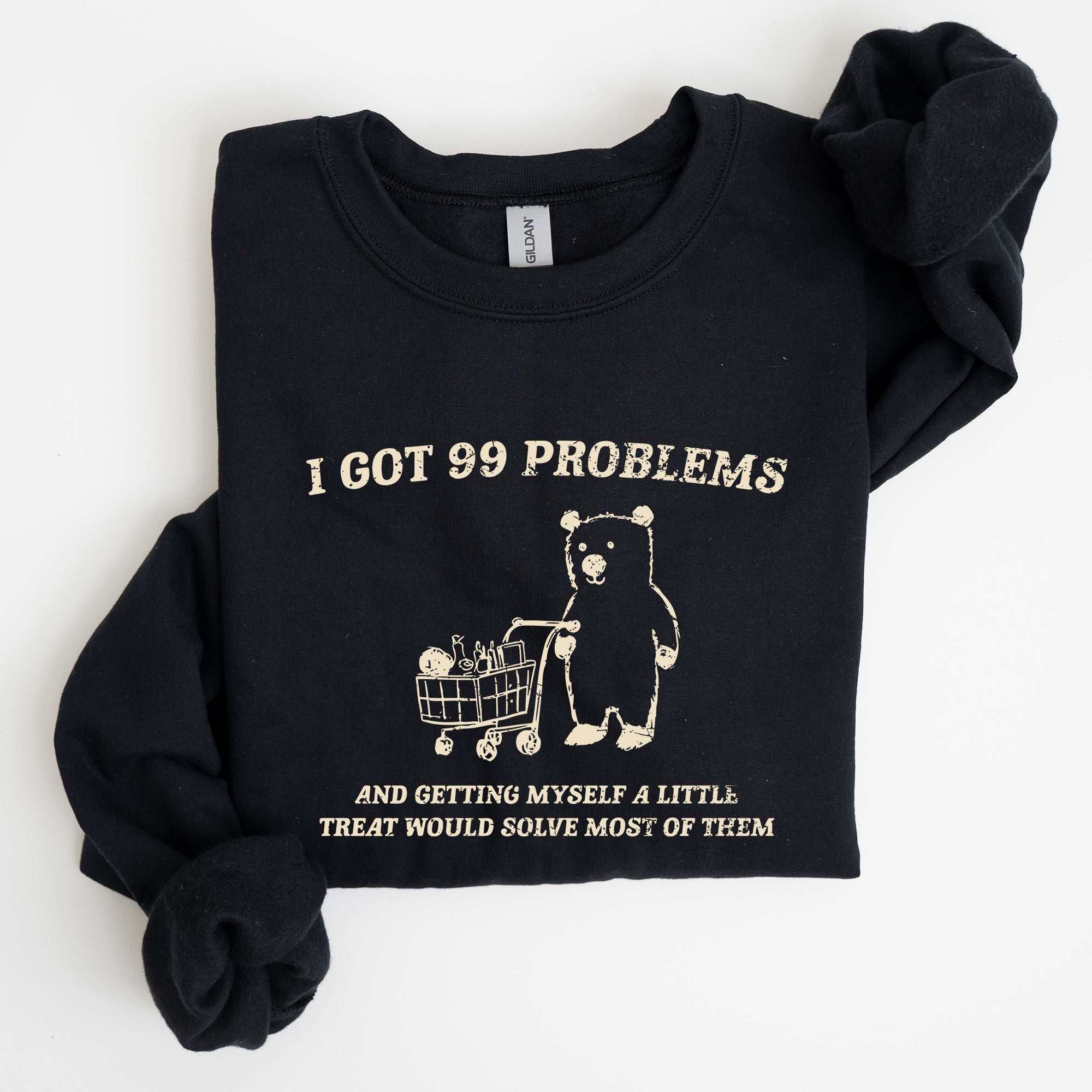 I Got 99 Problems Snack Bear Meme A Playful Pop Culture Reference Limited Edition Sweatshirt