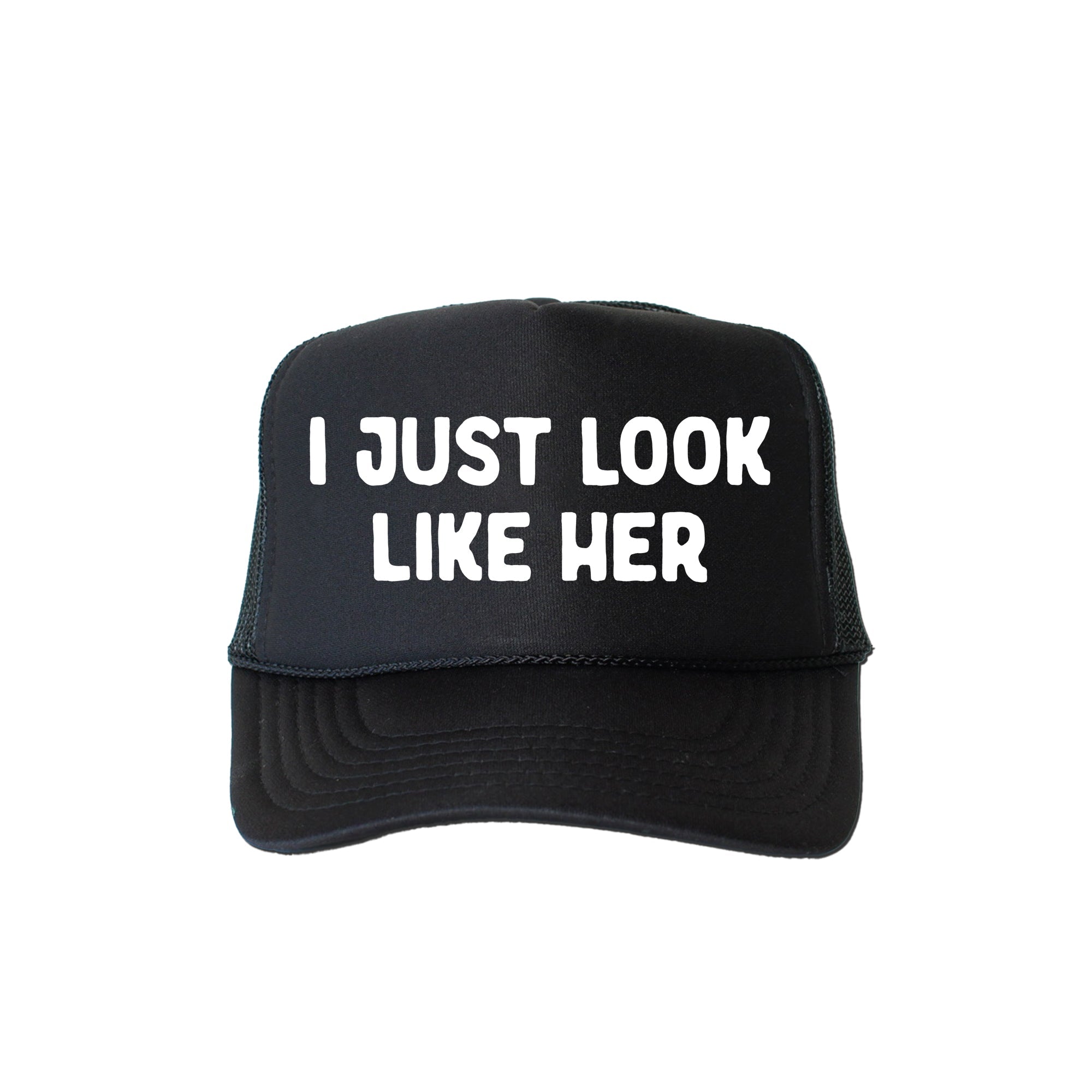 I Just Look Like Her Trucker Hat