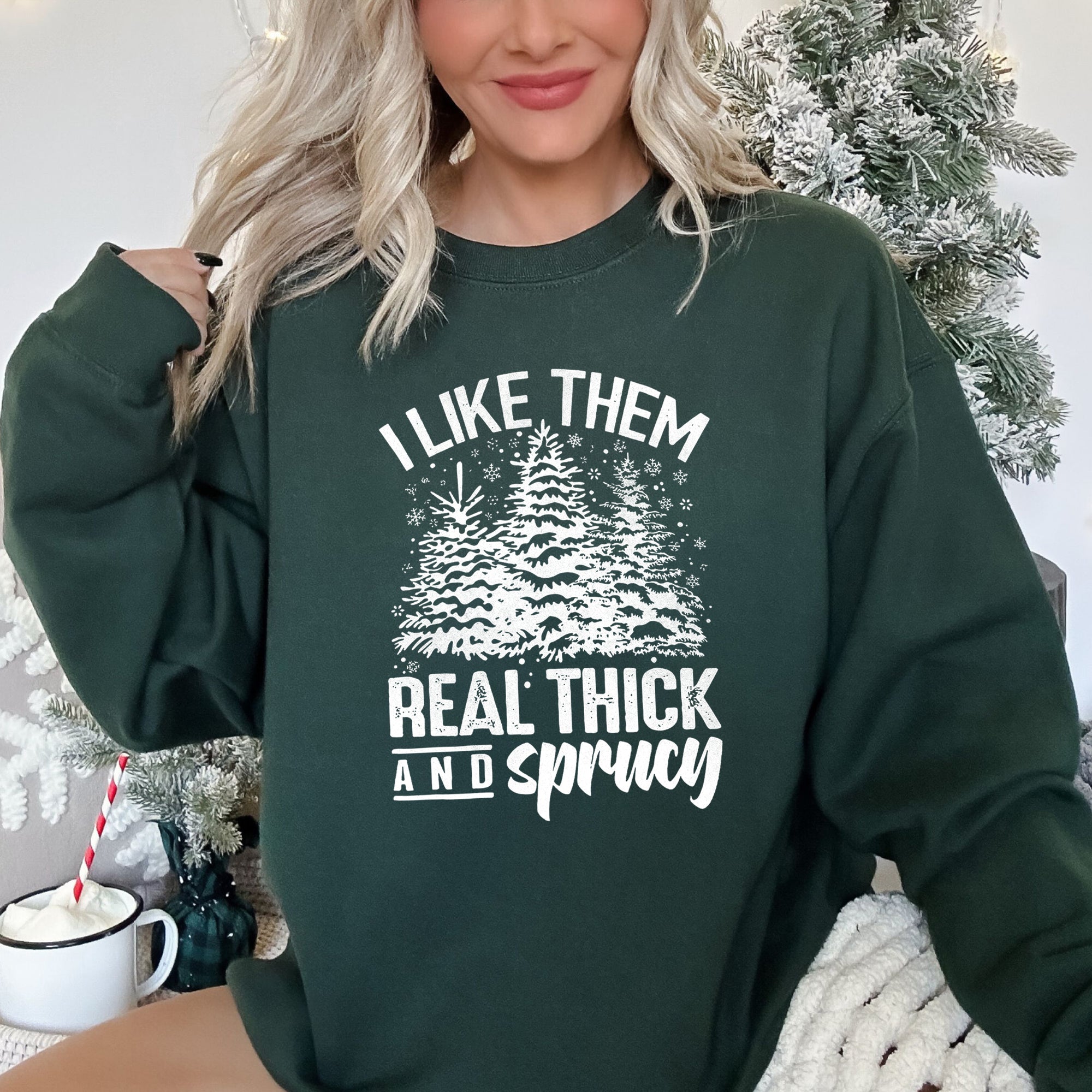 I Like Them Real Thick Christmas Cozy Bold Holiday Festive Winter Vibes Sweatshirt