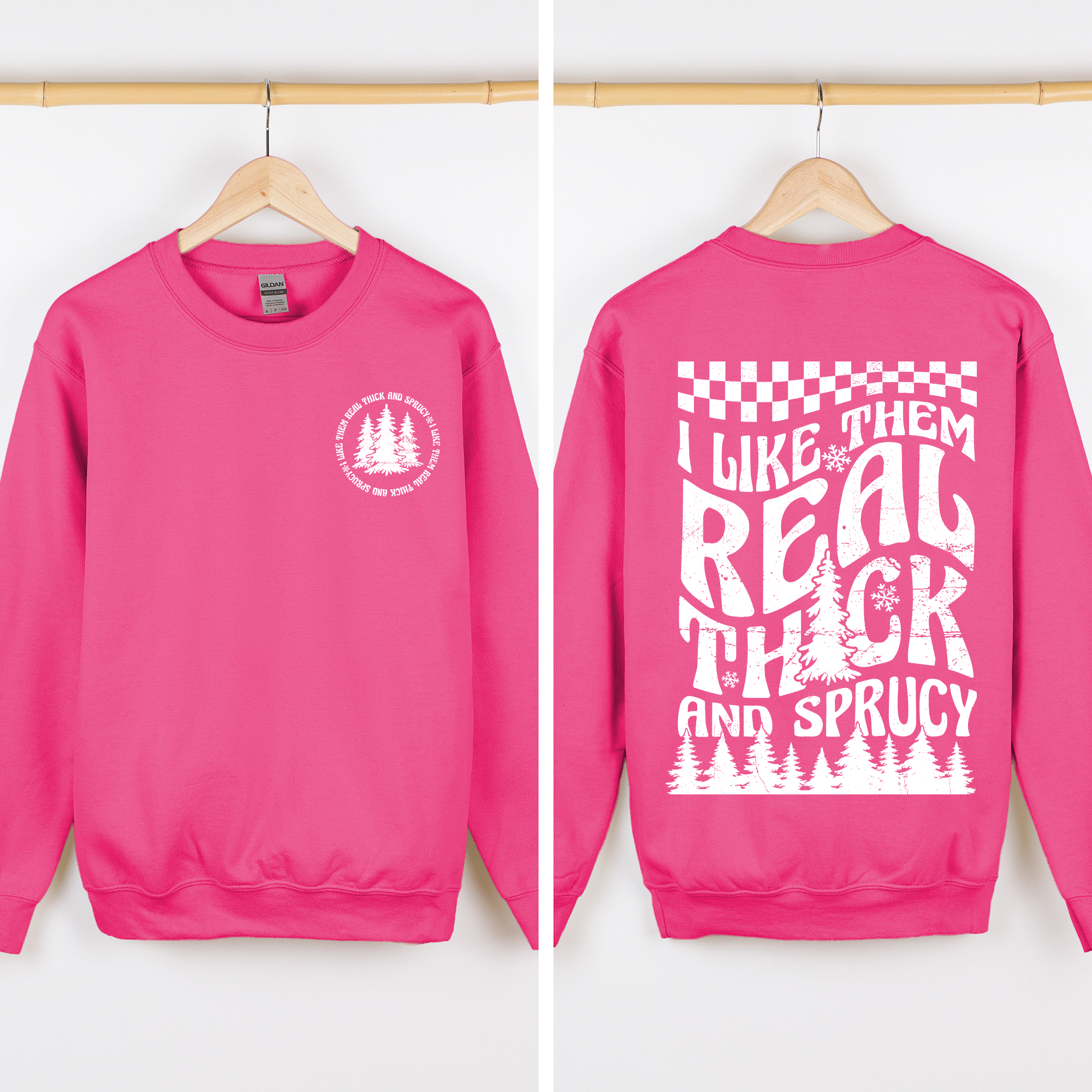 I Like Them Real Thick And Sprucy Front And Back Christmas Movie Retro Sweatshirt