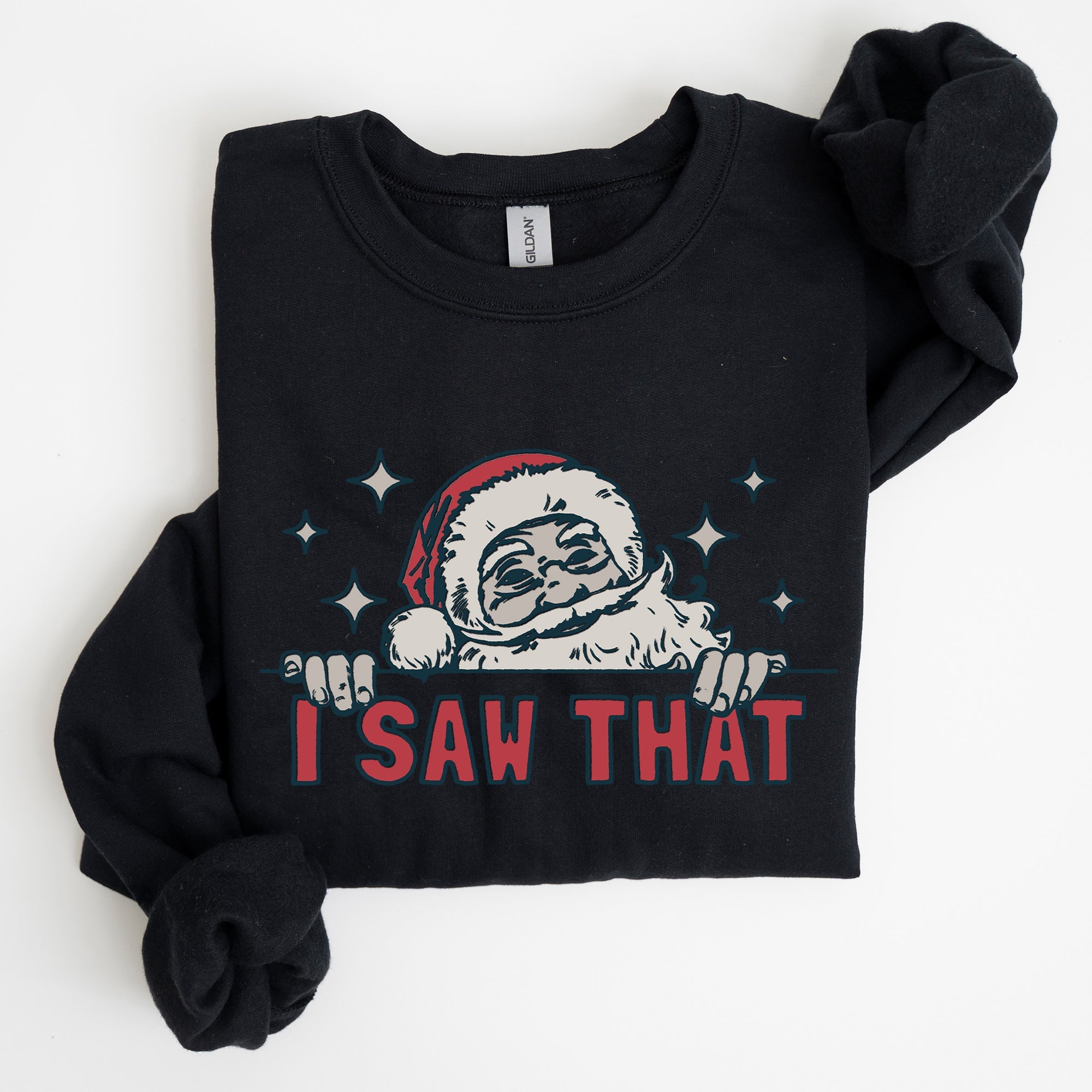 I Saw That Christmas Santa Presents Cozy Holiday Humor Festive Winter Cheer Family Night Sweatshirt